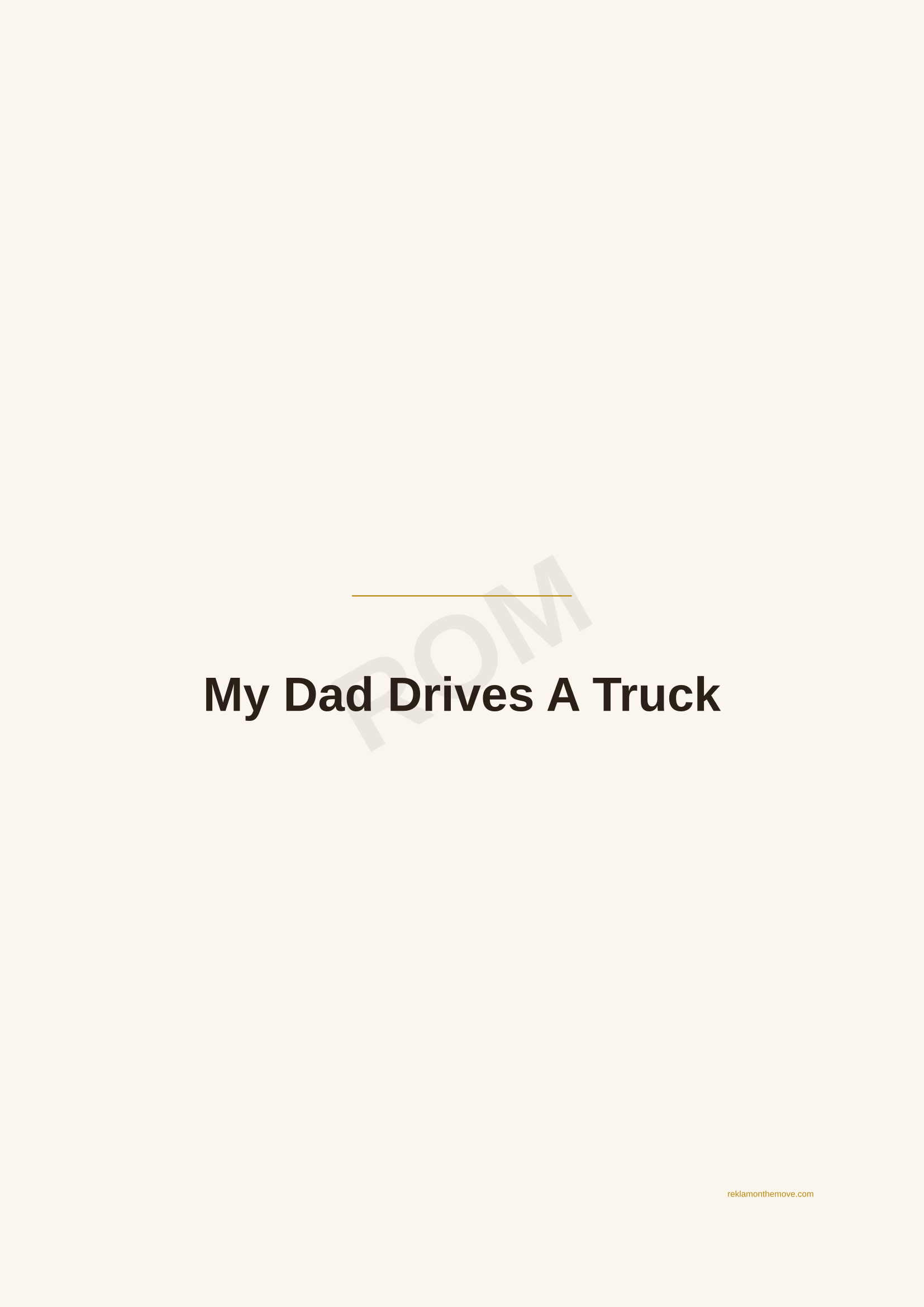 My Dad Drives A Truck · Espresso — ROM dijital ürün önizlemesi (filigranlı)