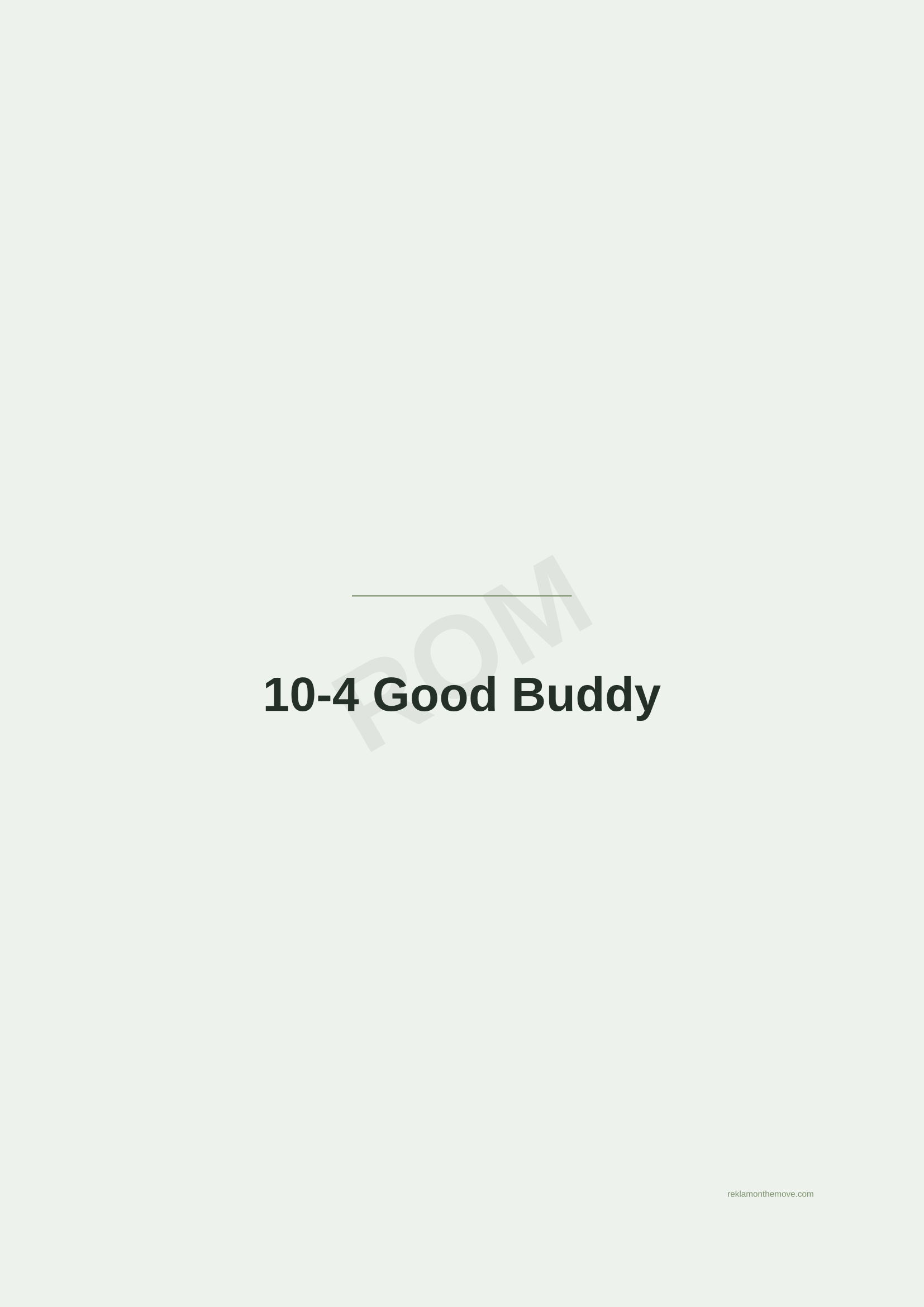10-4 Good Buddy · Adaçayı — ROM dijital ürün önizlemesi (filigranlı)