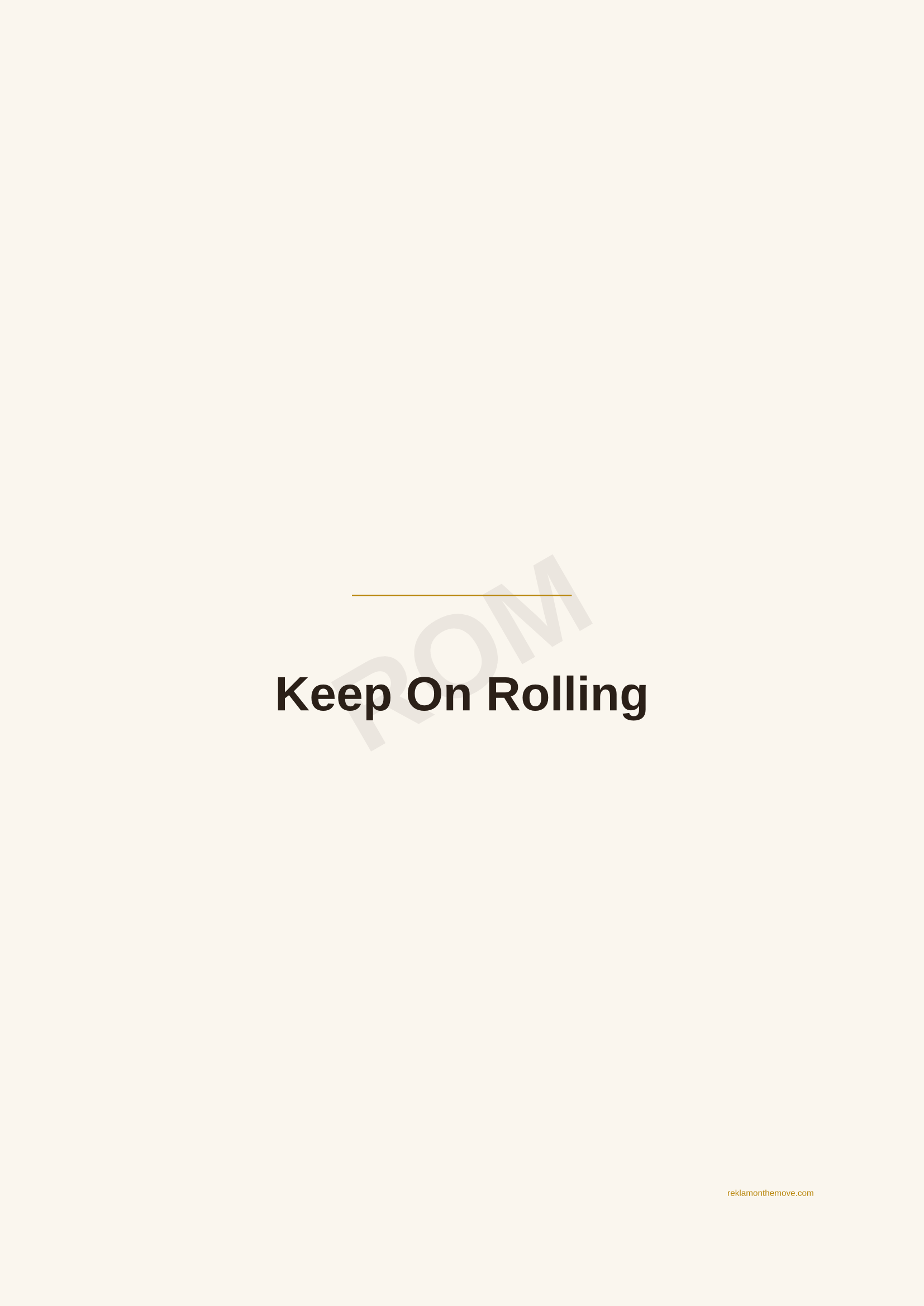 Keep On Rolling · Espresso — ROM dijital ürün önizlemesi (filigranlı)