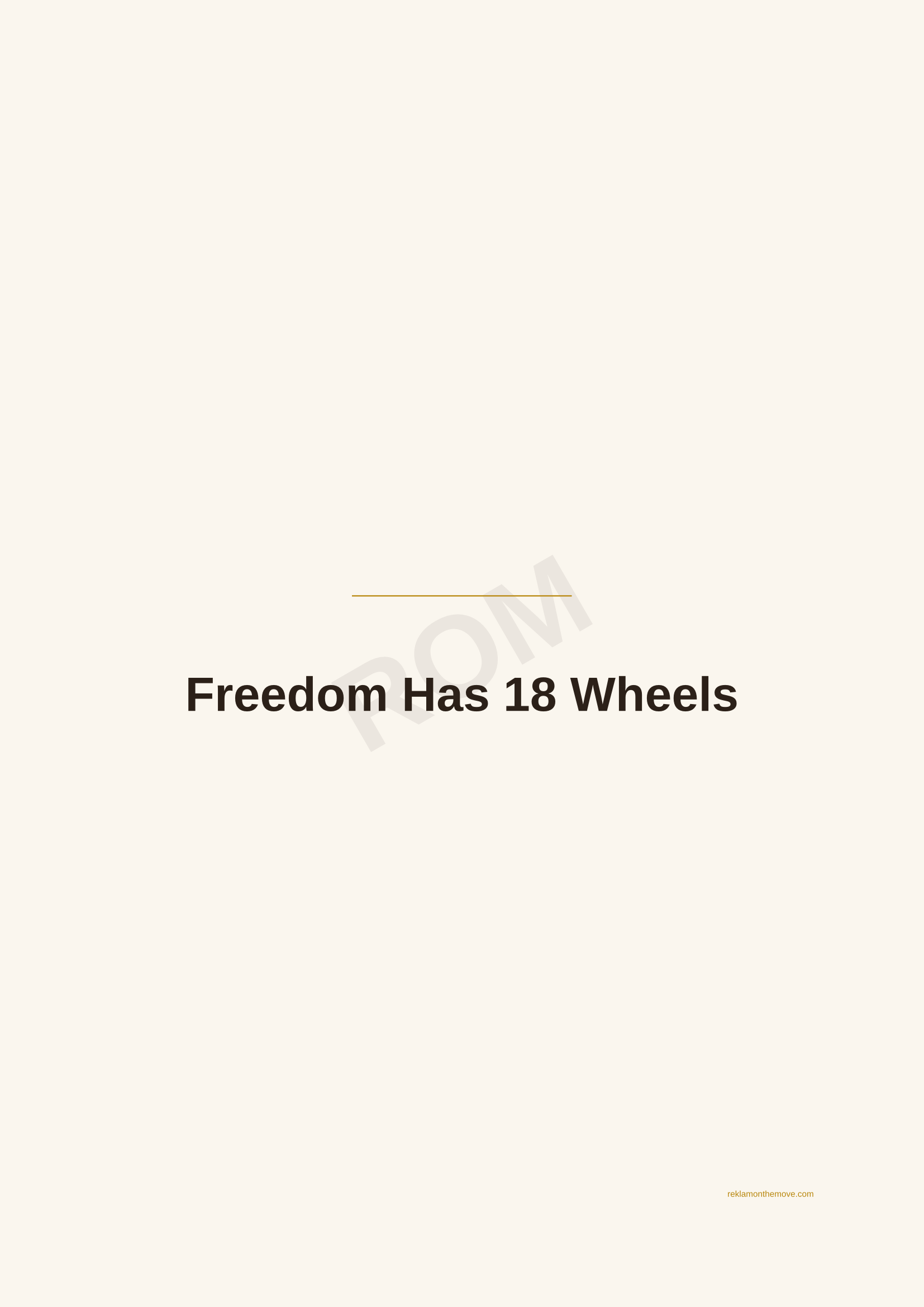 Freedom Has 18 Wheels · Espresso — ROM dijital ürün önizlemesi (filigranlı)