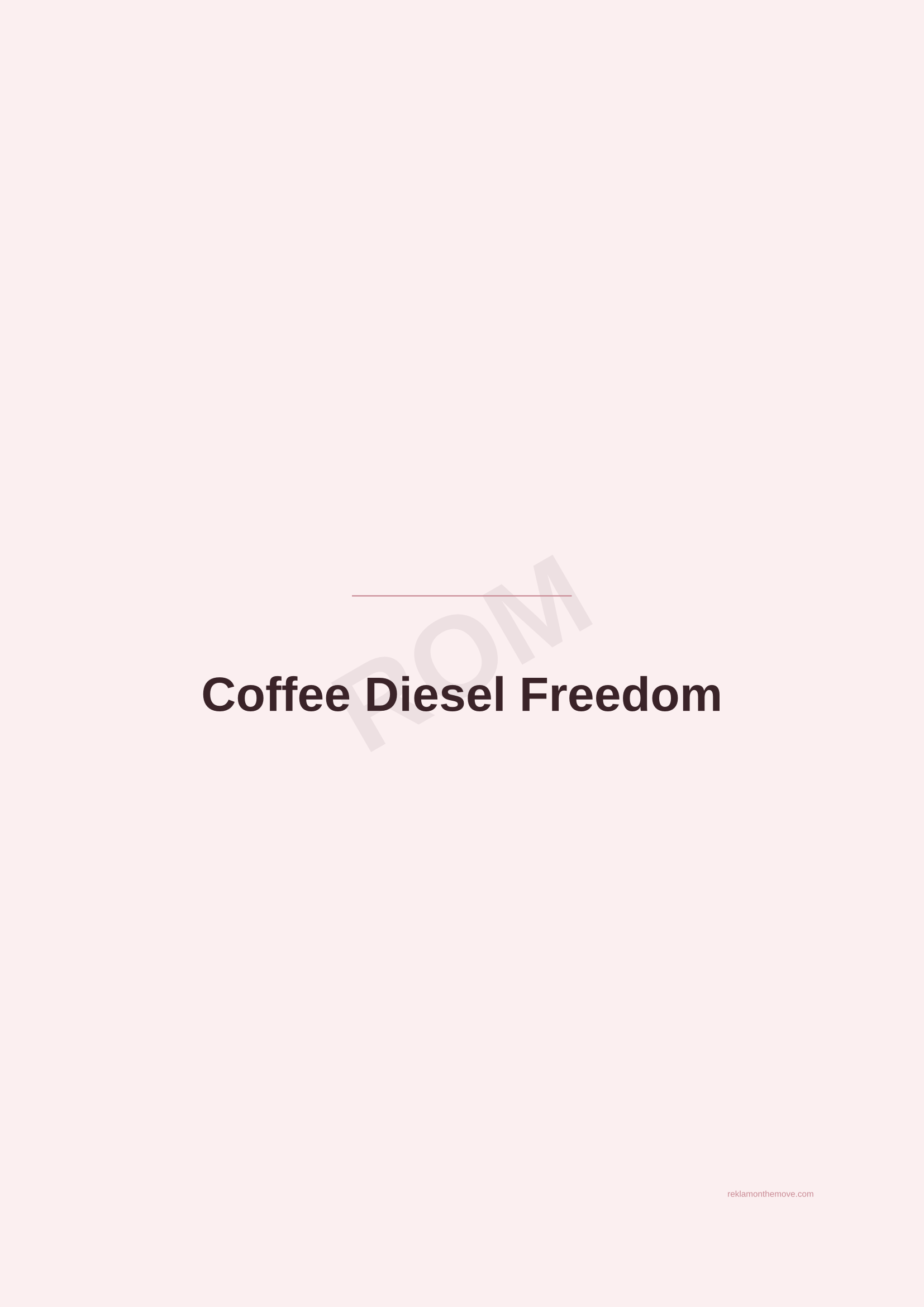 Coffee Diesel Freedom · Gül — ROM dijital ürün önizlemesi (filigranlı)
