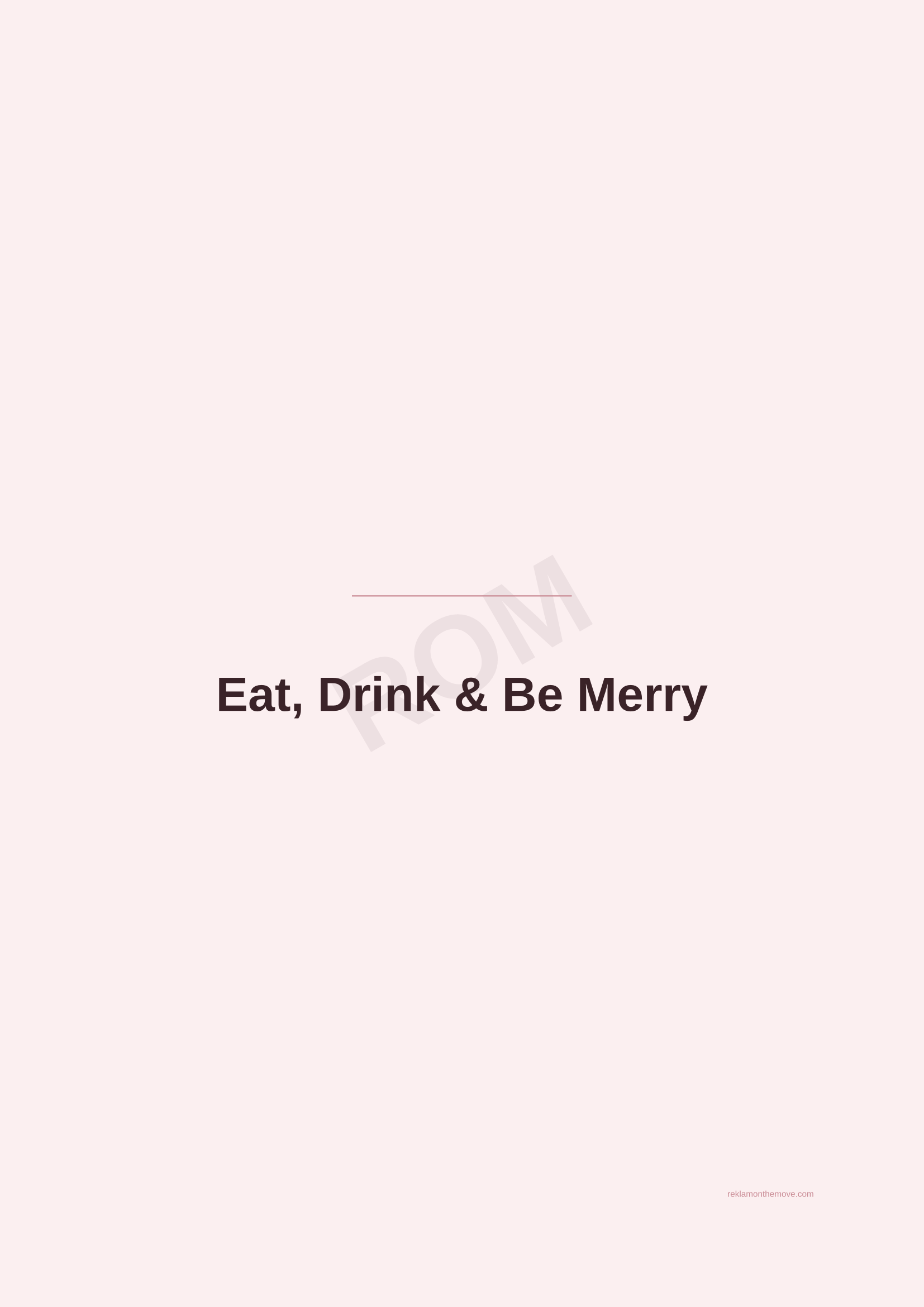 Eat, Drink & Be Merry · Gül — ROM dijital ürün önizlemesi (filigranlı)