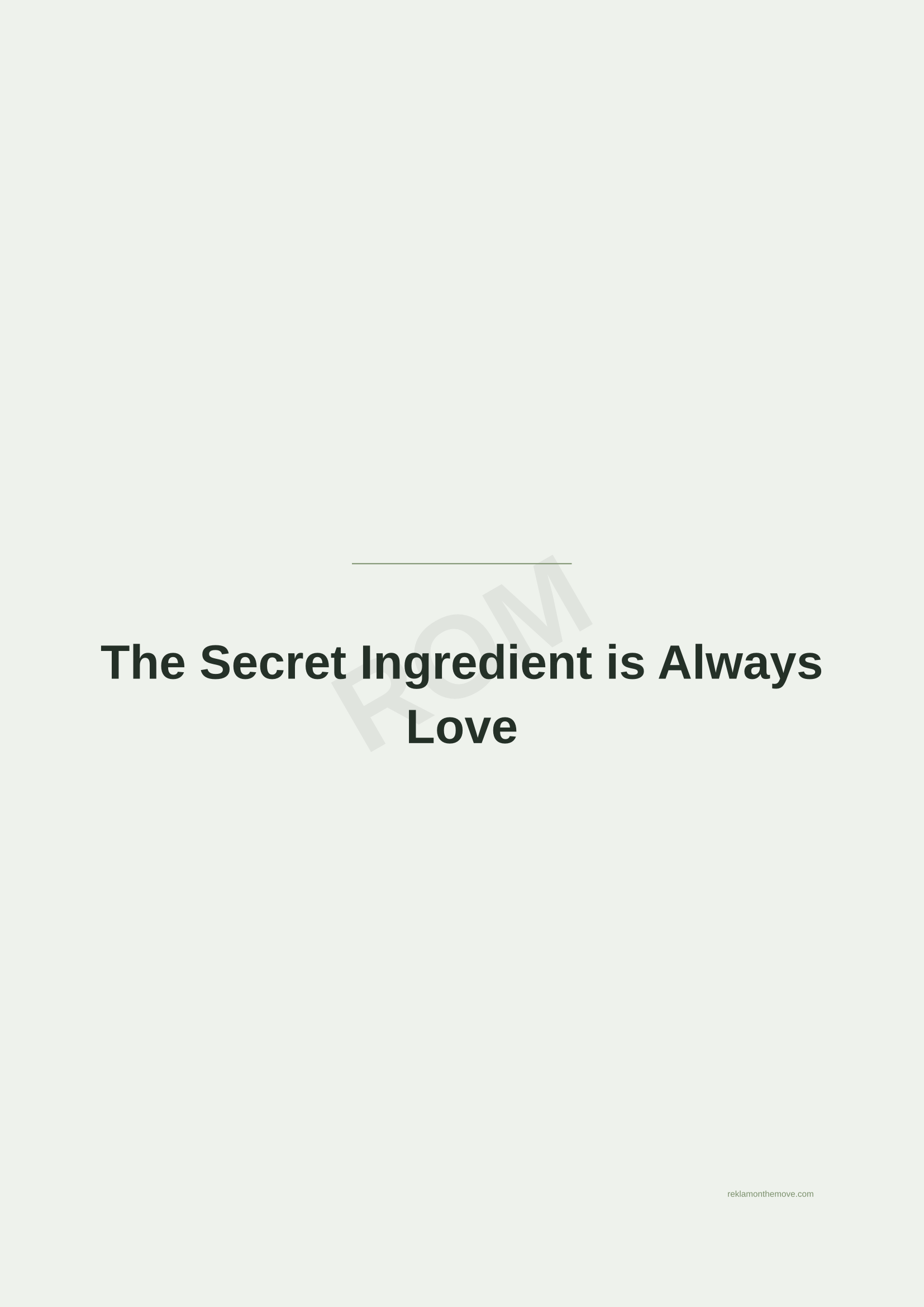 The Secret Ingredient is Always Love · Adaçayı — ROM dijital ürün önizlemesi (filigranlı)