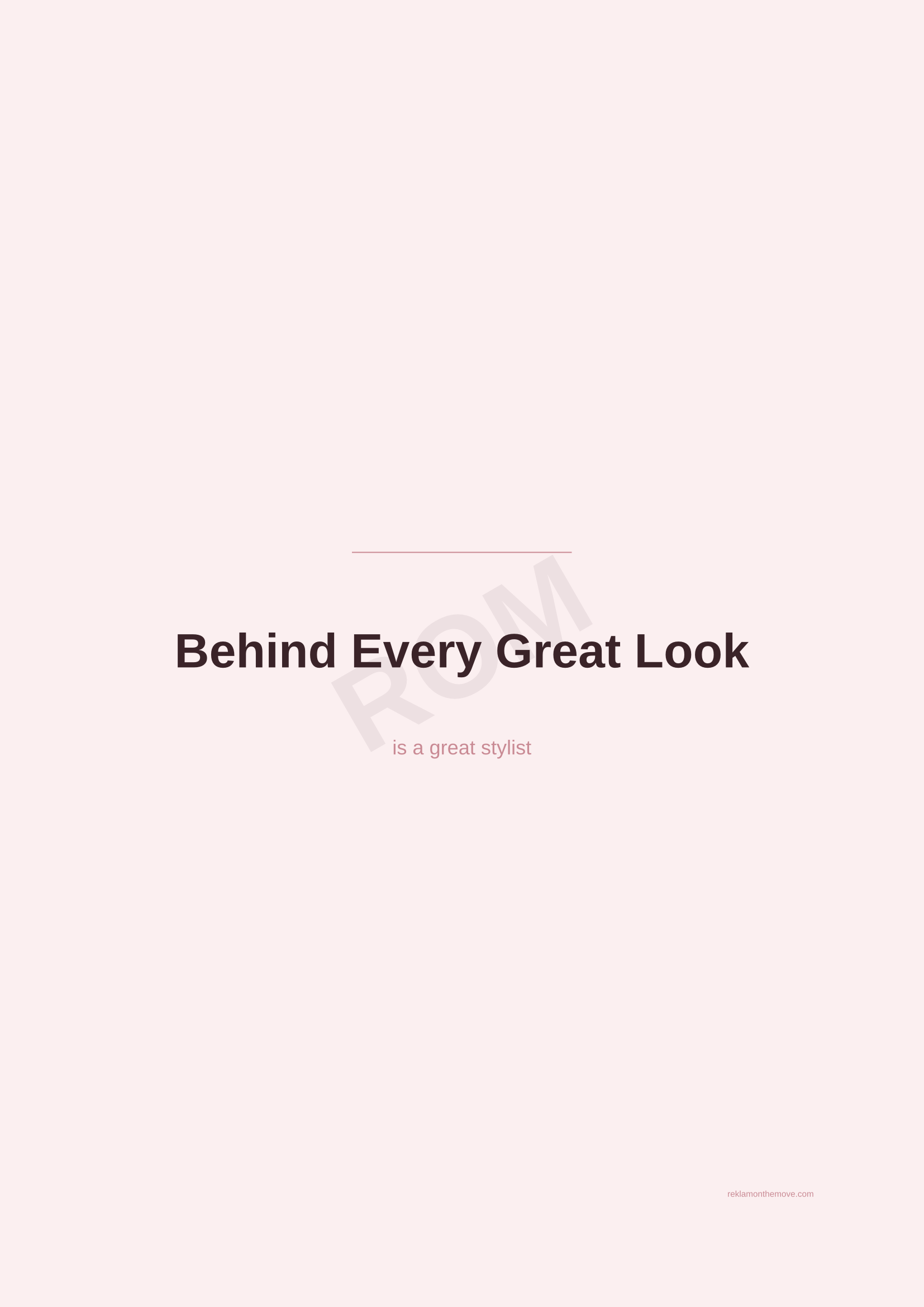 Behind Every Great Look · Gül — ROM dijital ürün önizlemesi (filigranlı)