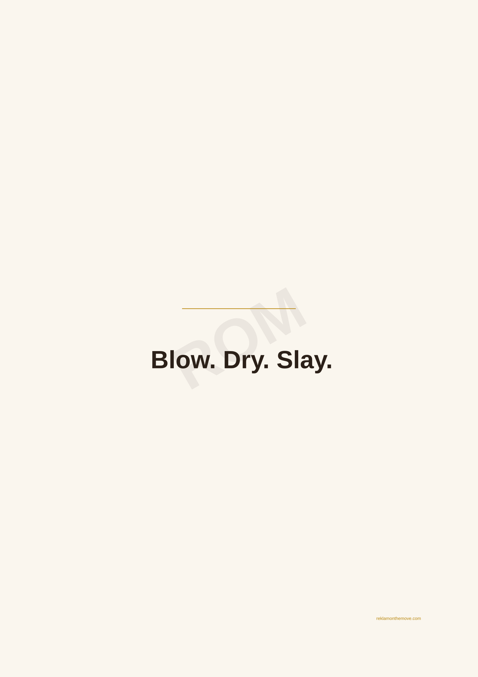 Blow. Dry. Slay. · Espresso — ROM dijital ürün önizlemesi (filigranlı)