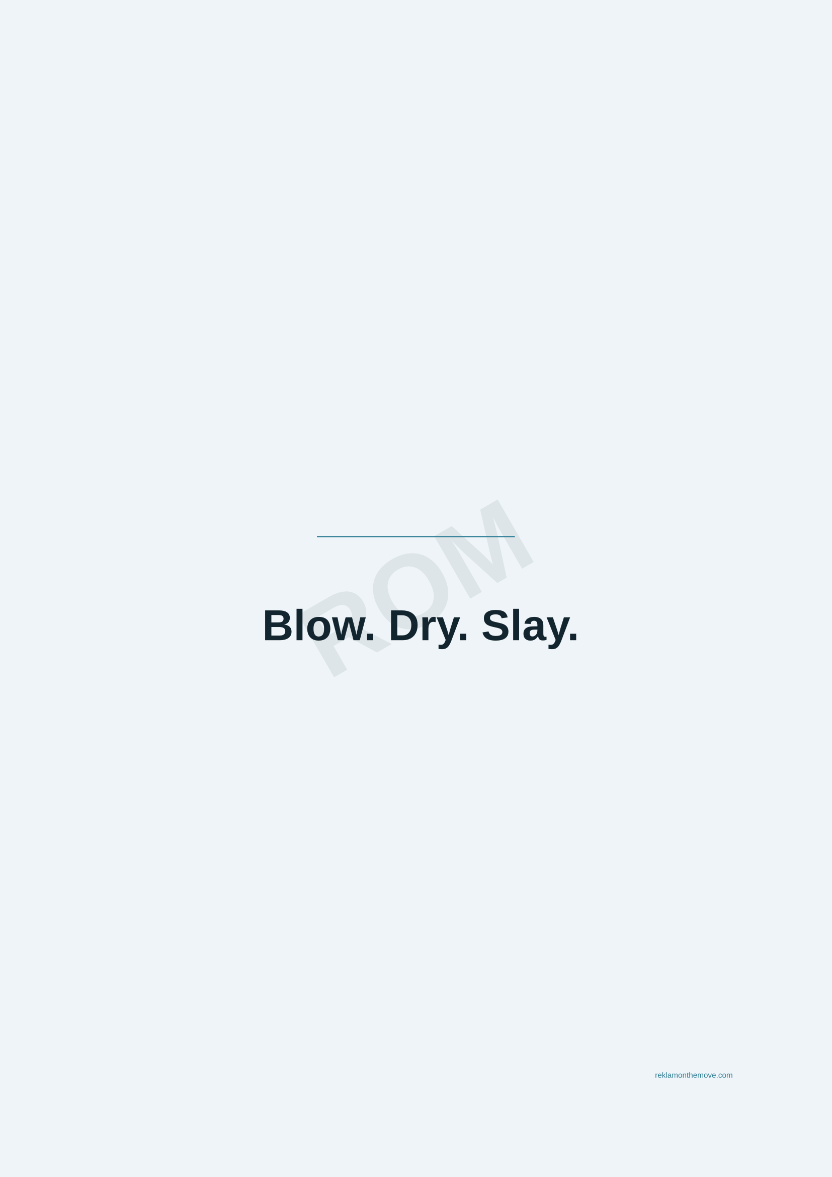Blow. Dry. Slay. · Okyanus — ROM dijital ürün önizlemesi (filigranlı)