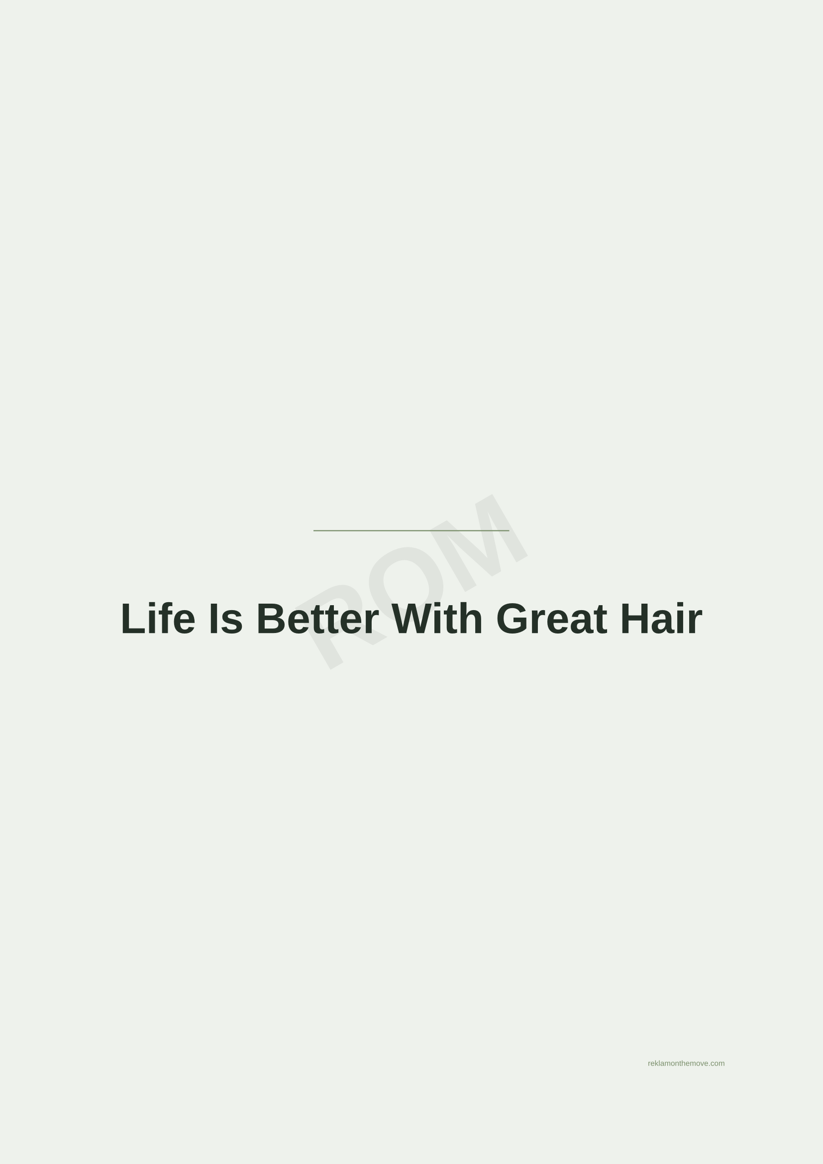 Life Is Better With Great Hair · Adaçayı — ROM dijital ürün önizlemesi (filigranlı)