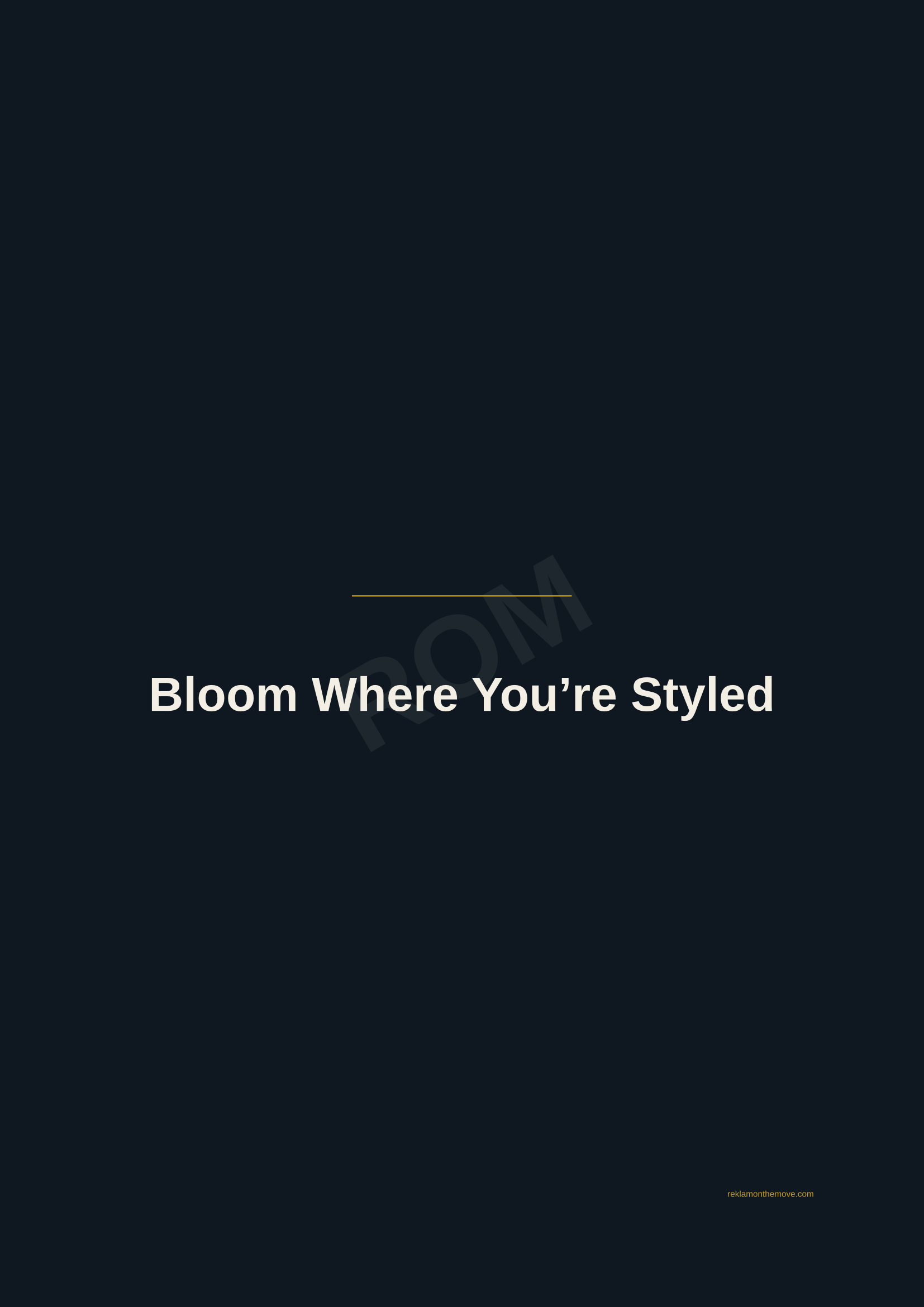Bloom Where You're Styled · Gece — ROM dijital ürün önizlemesi (filigranlı)