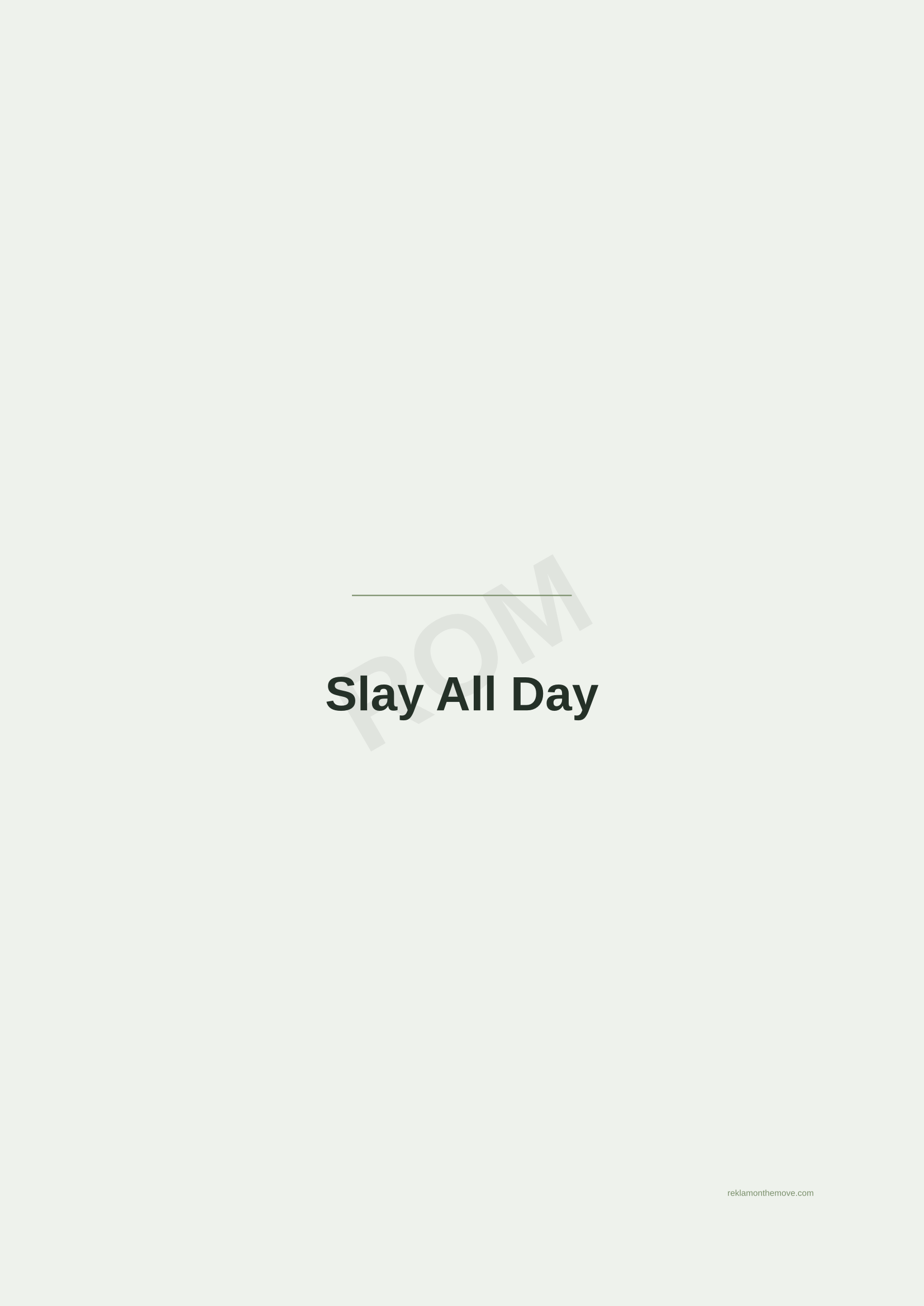 Slay All Day · Adaçayı — ROM dijital ürün önizlemesi (filigranlı)