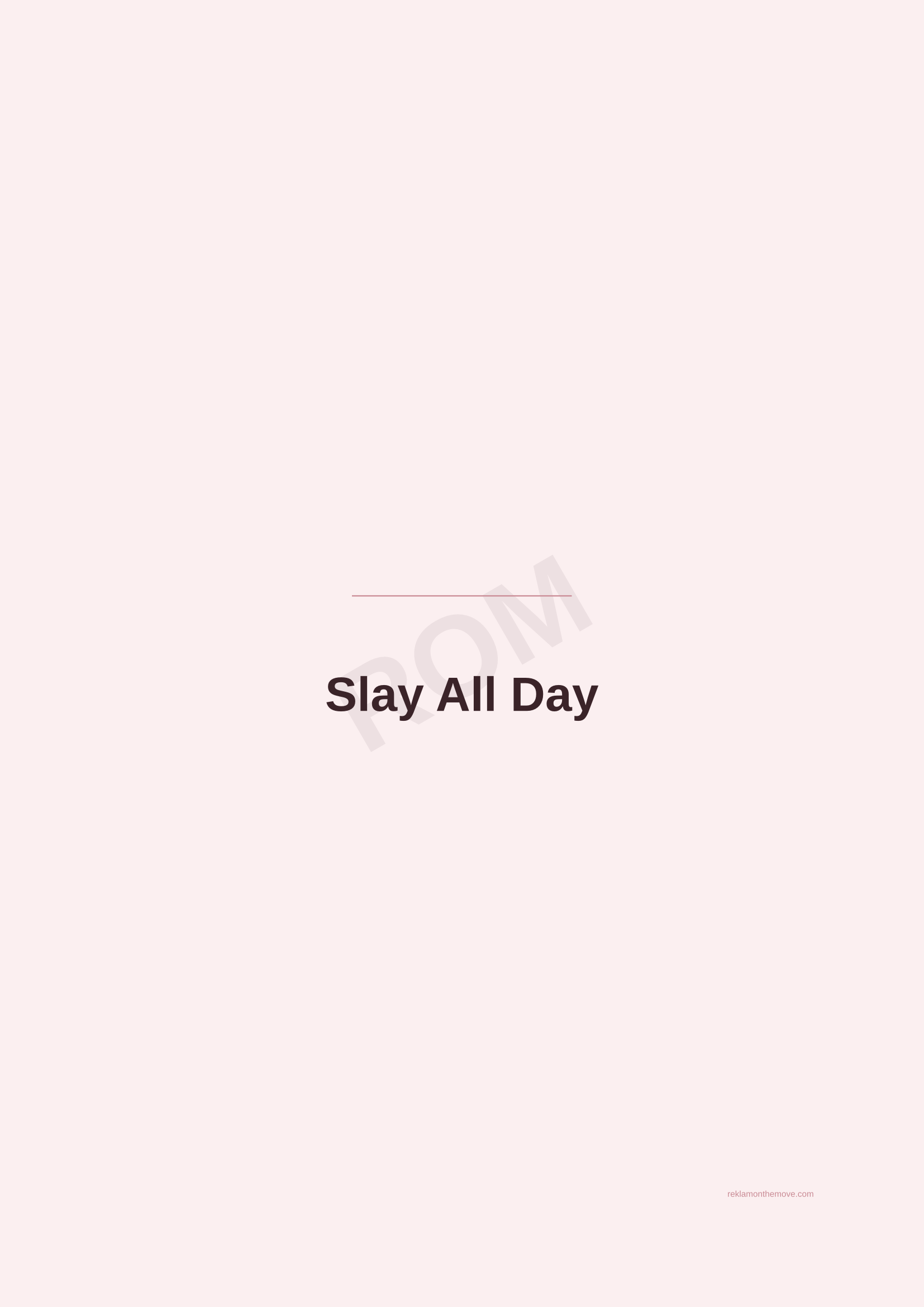 Slay All Day · Gül — ROM dijital ürün önizlemesi (filigranlı)