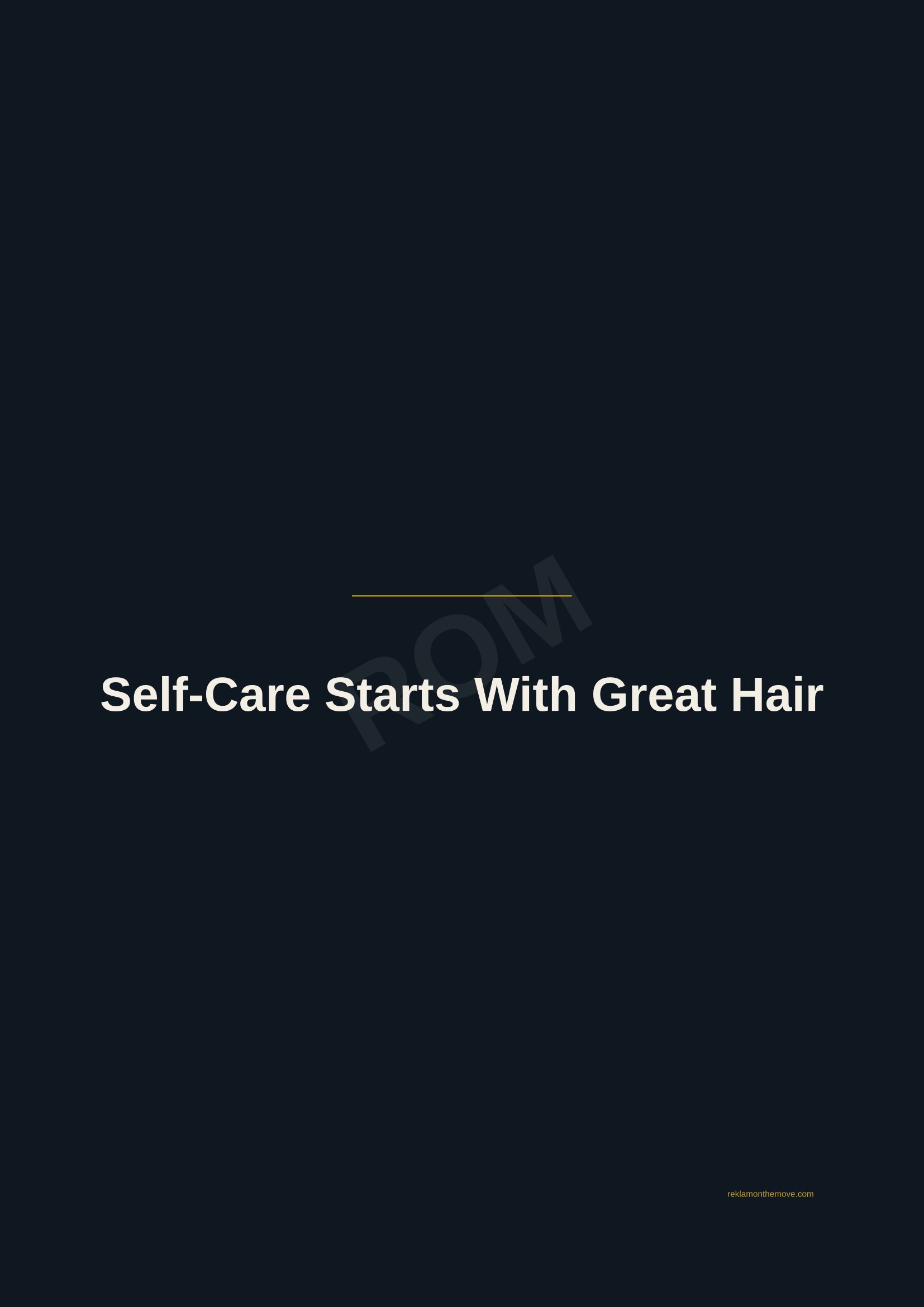 Self-Care Starts With Great Hair · Gece — ROM dijital ürün önizlemesi (filigranlı)
