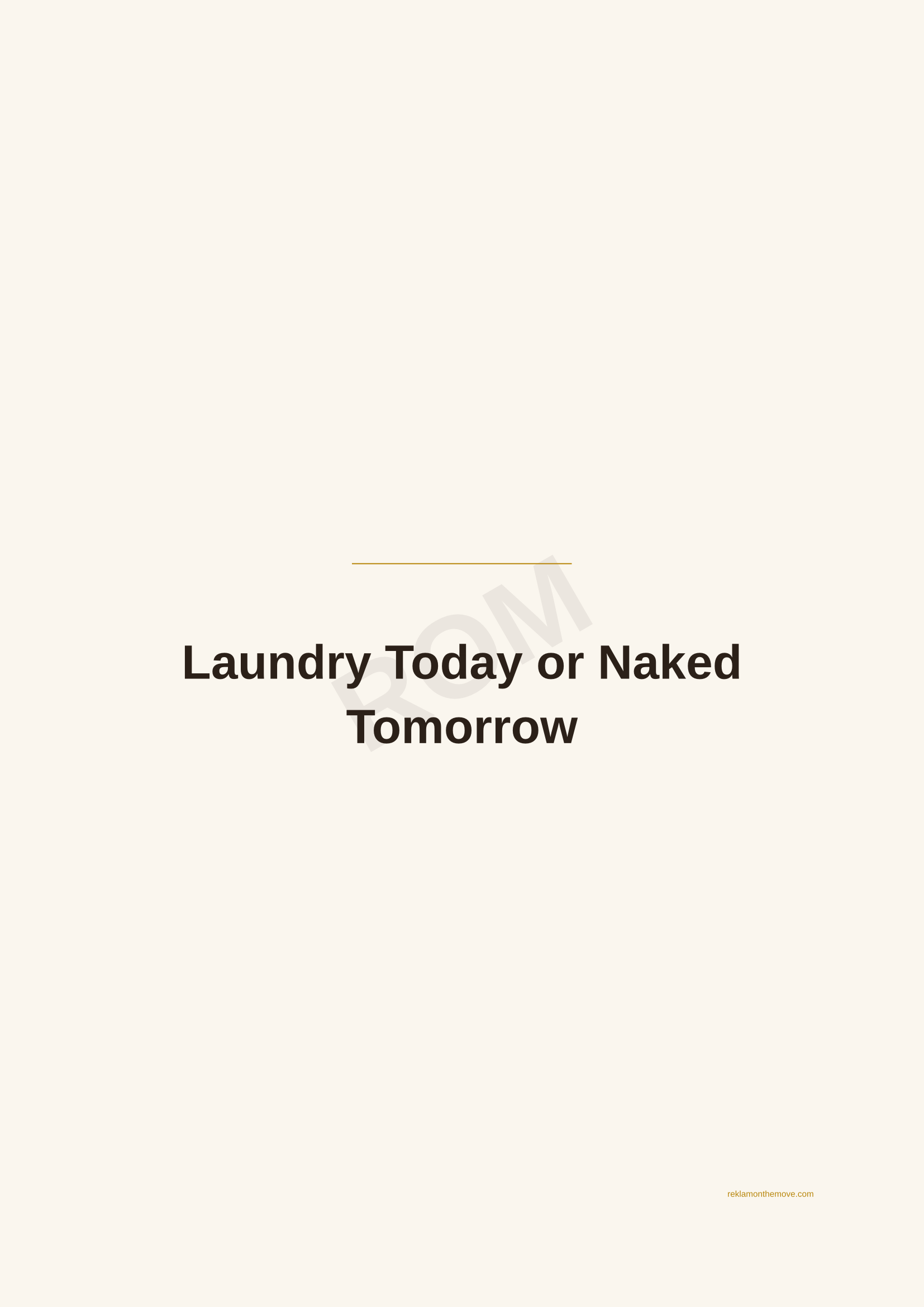 Laundry Today or Naked Tomorrow · Espresso — ROM dijital ürün önizlemesi (filigranlı)