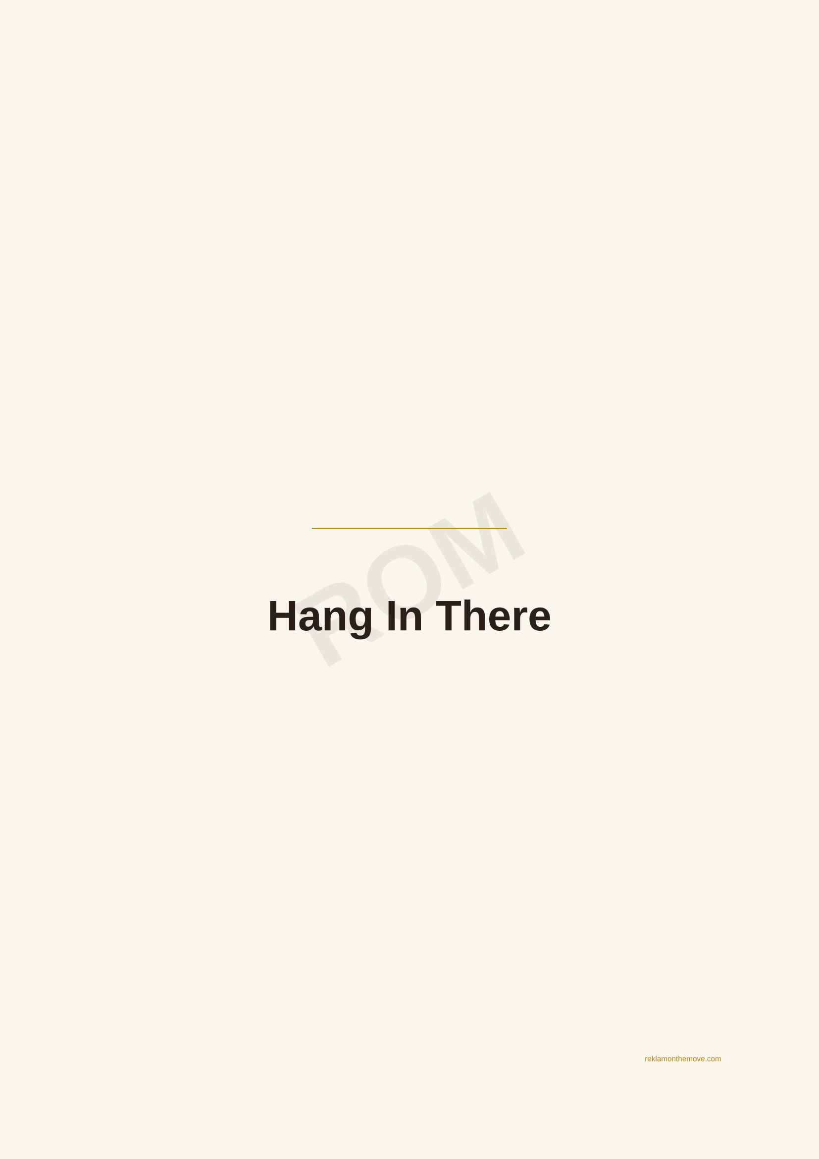 Hang In There · Espresso — ROM dijital ürün önizlemesi (filigranlı)