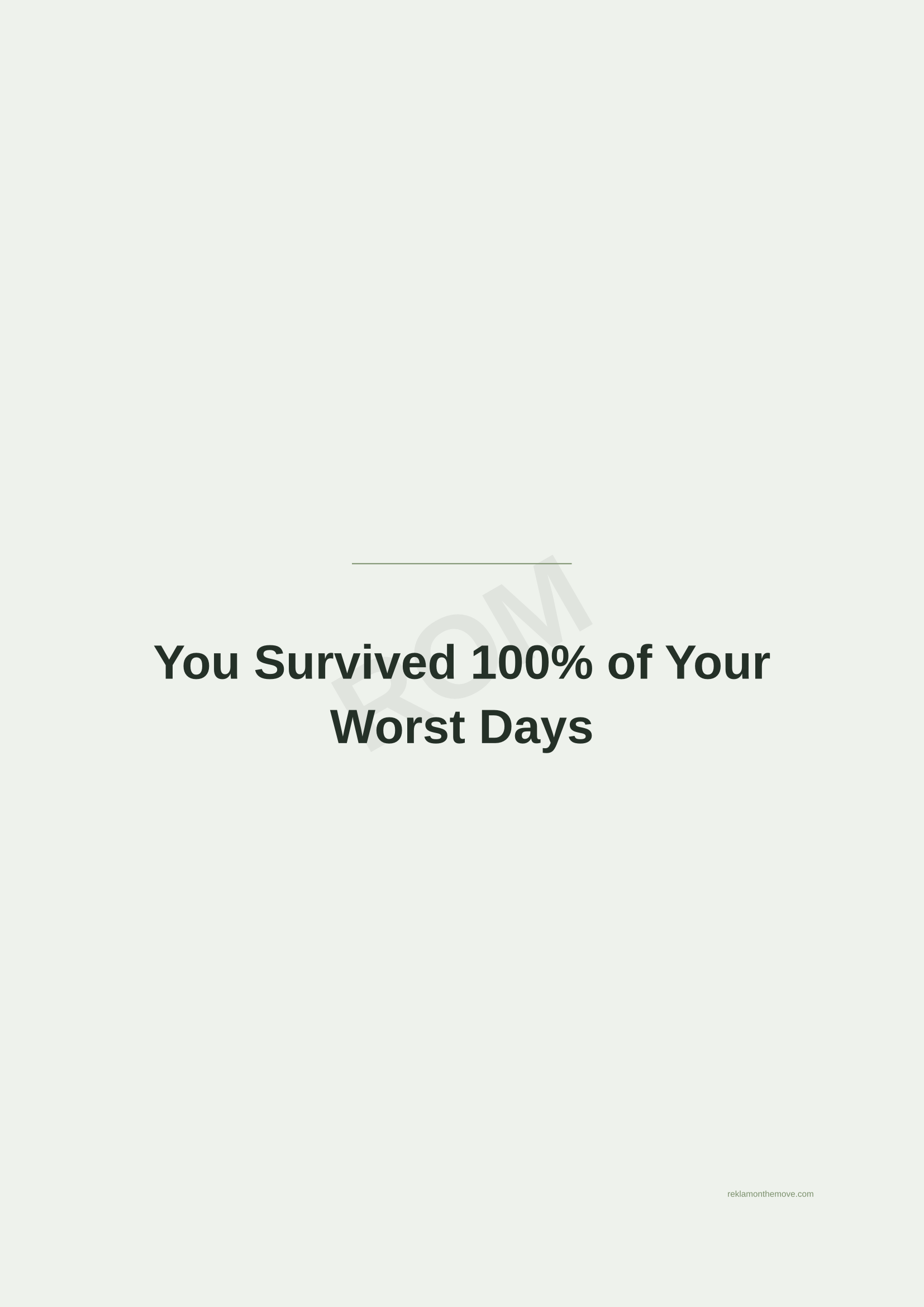 You Survived 100% of Your Worst Days · Adaçayı — ROM dijital ürün önizlemesi (filigranlı)