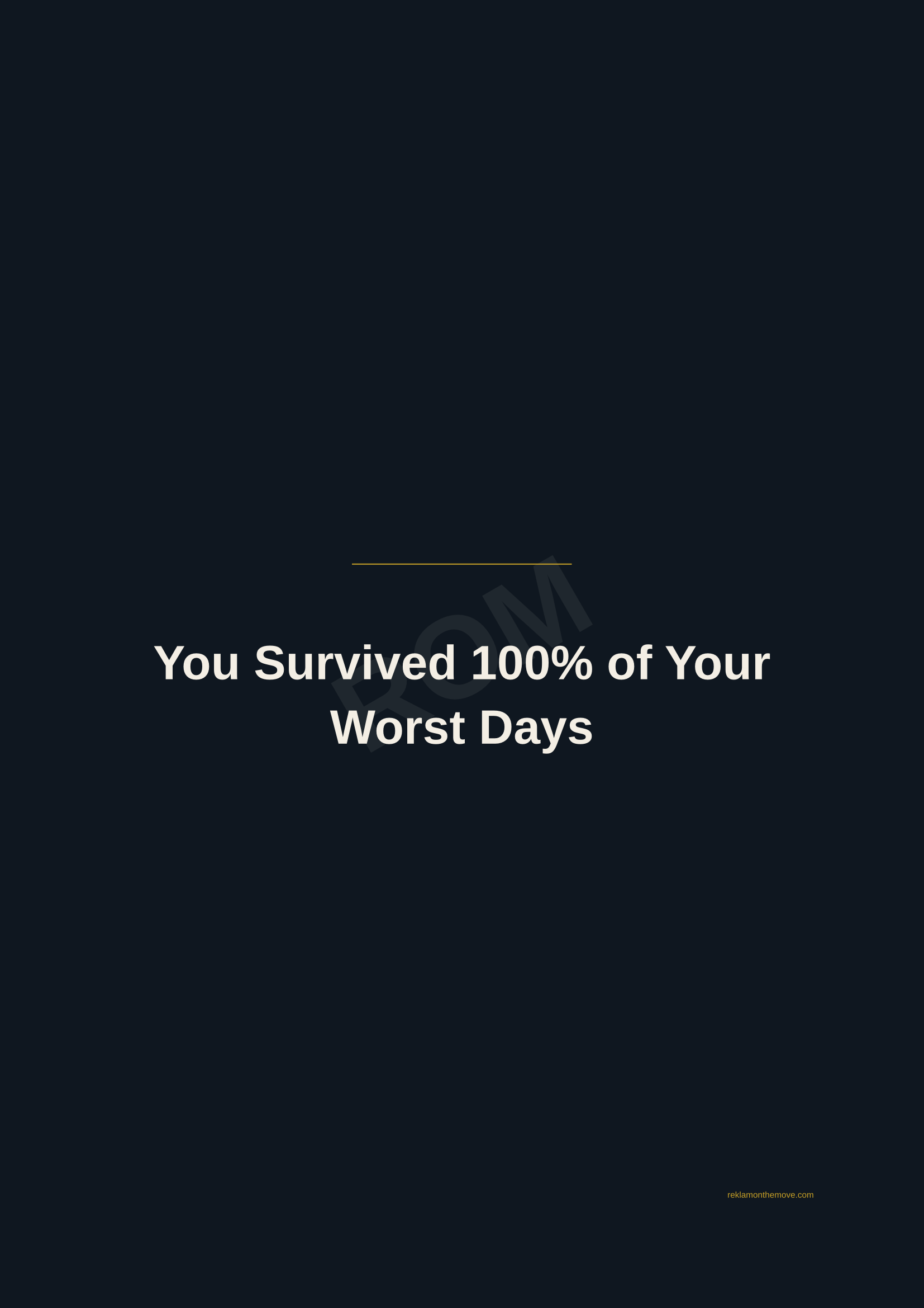 You Survived 100% of Your Worst Days · Gece — ROM dijital ürün önizlemesi (filigranlı)