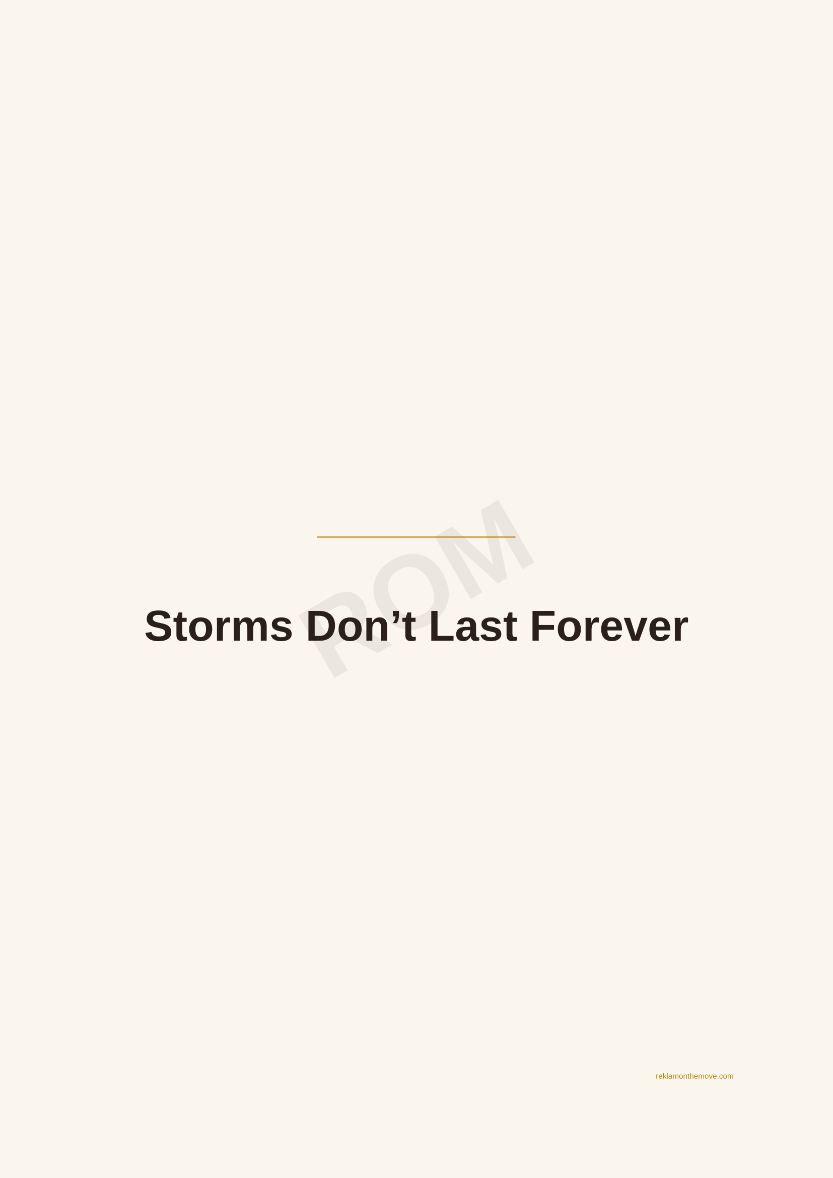 Storms Don't Last Forever · Espresso — ROM dijital ürün önizlemesi (filigranlı)