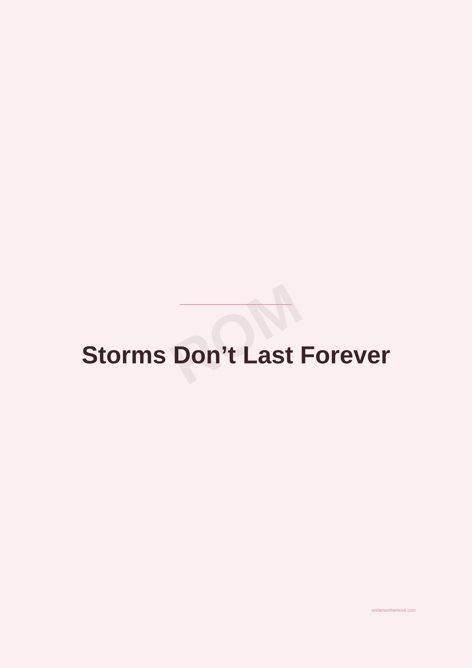 Storms Don't Last Forever · Gül — ROM dijital ürün önizlemesi (filigranlı)