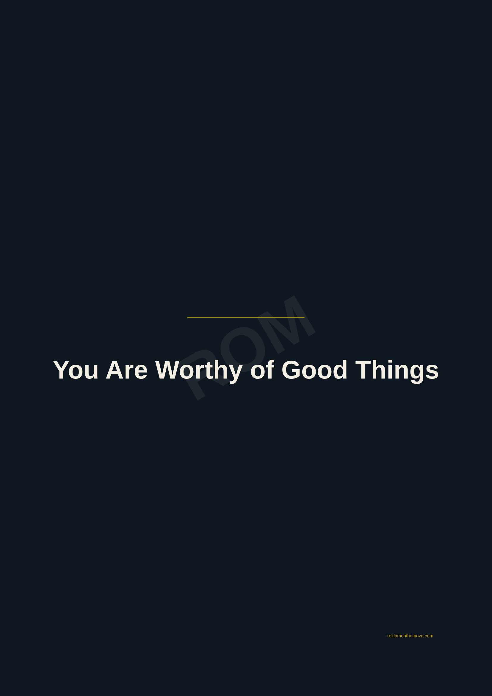 You Are Worthy of Good Things · Gece — ROM dijital ürün önizlemesi (filigranlı)