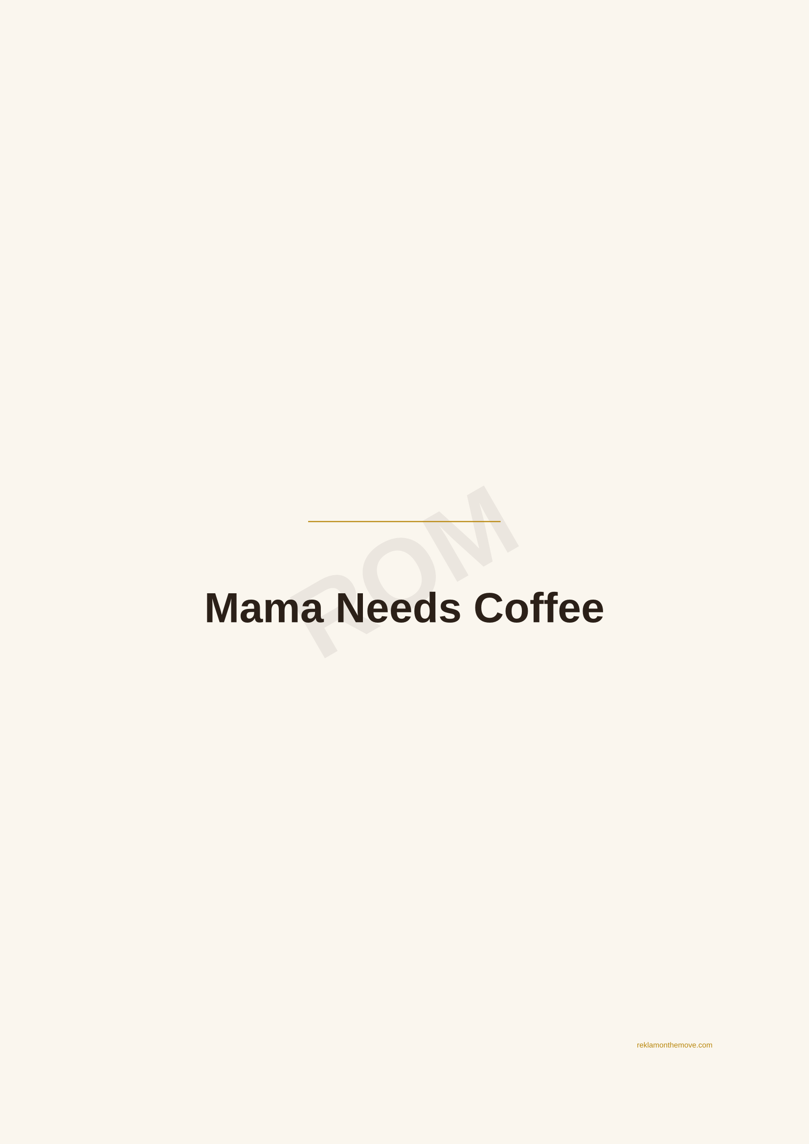 Mama Needs Coffee · Espresso — ROM dijital ürün önizlemesi (filigranlı)