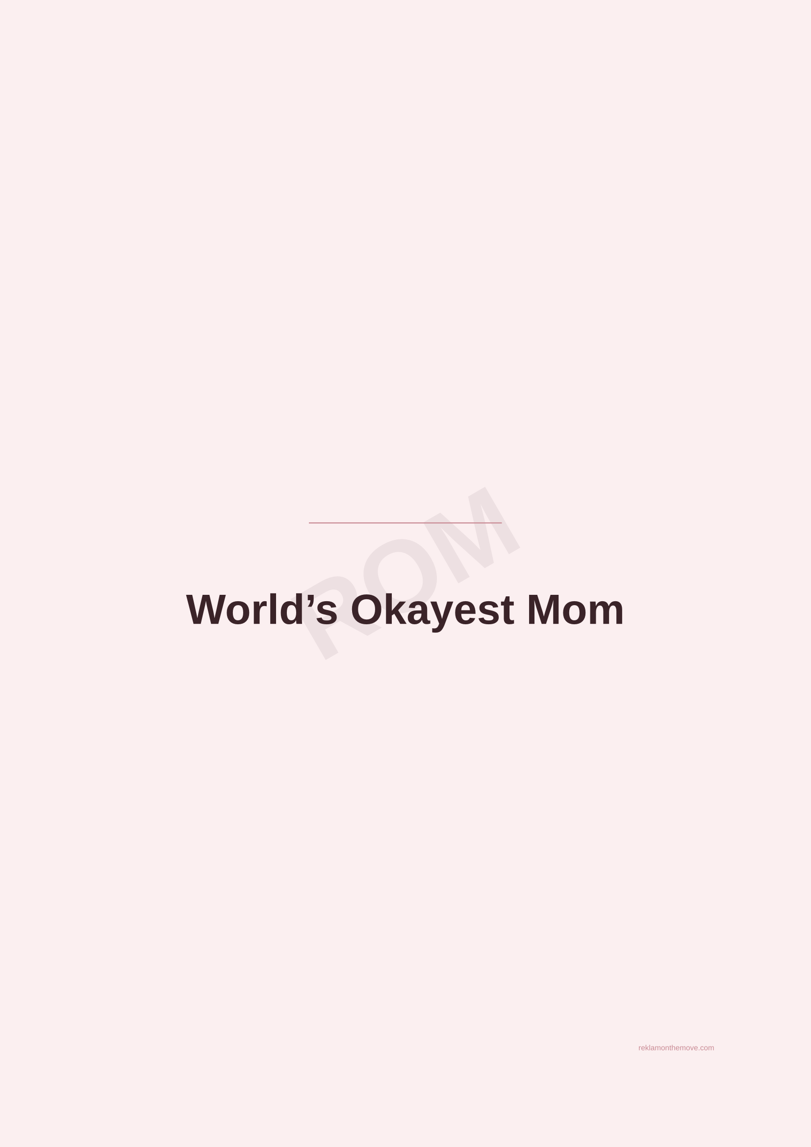 World's Okayest Mom · Gül — ROM dijital ürün önizlemesi (filigranlı)
