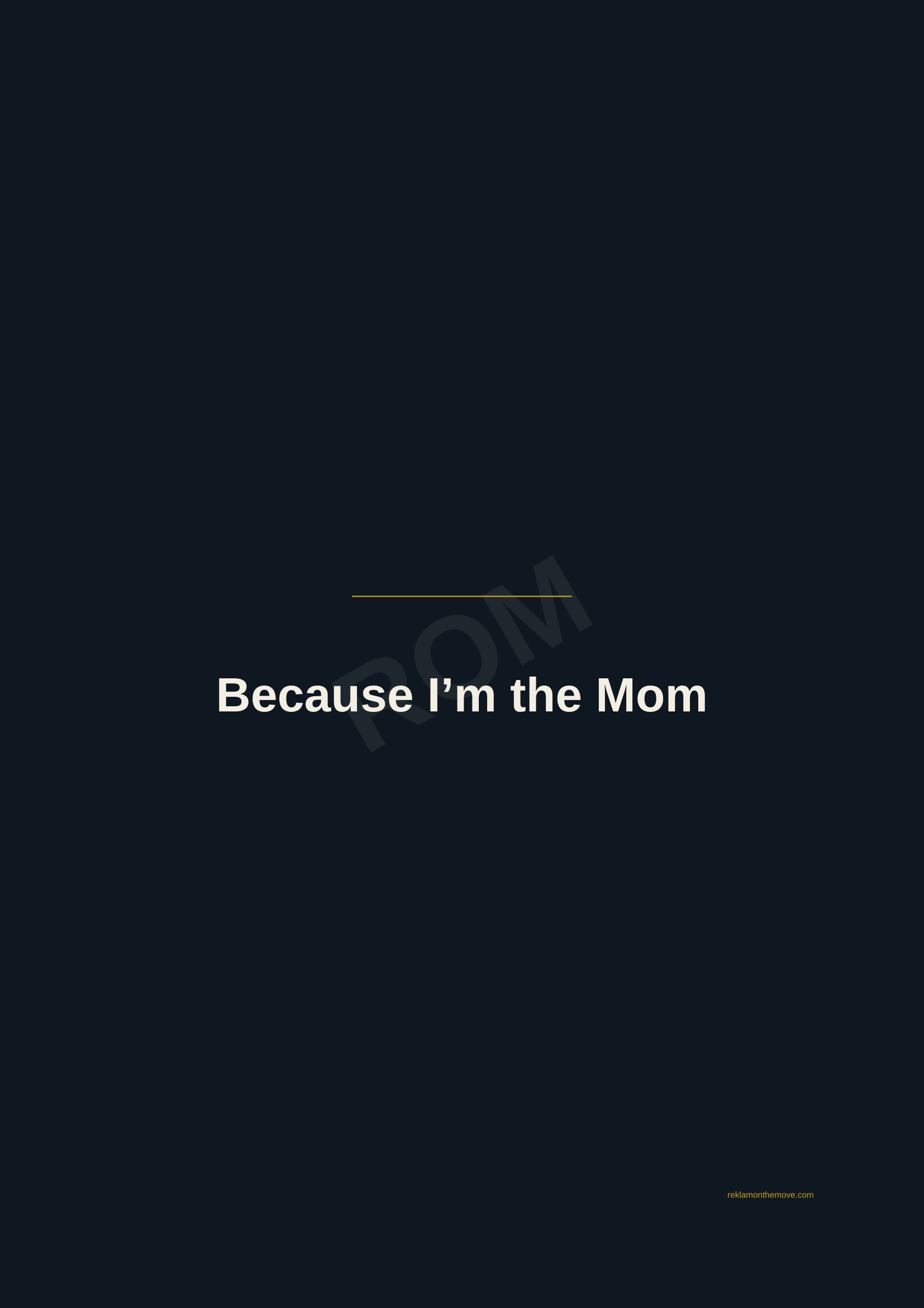 Because I'm the Mom · Gece — ROM dijital ürün önizlemesi (filigranlı)