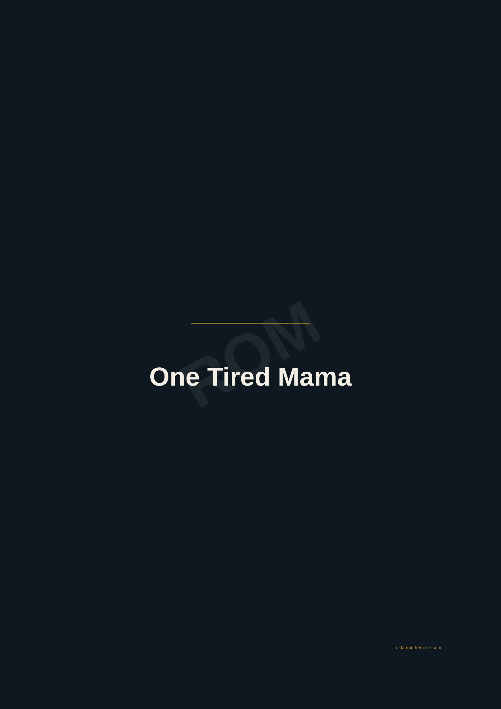 One Tired Mama · Gece — ROM dijital ürün önizlemesi (filigranlı)
