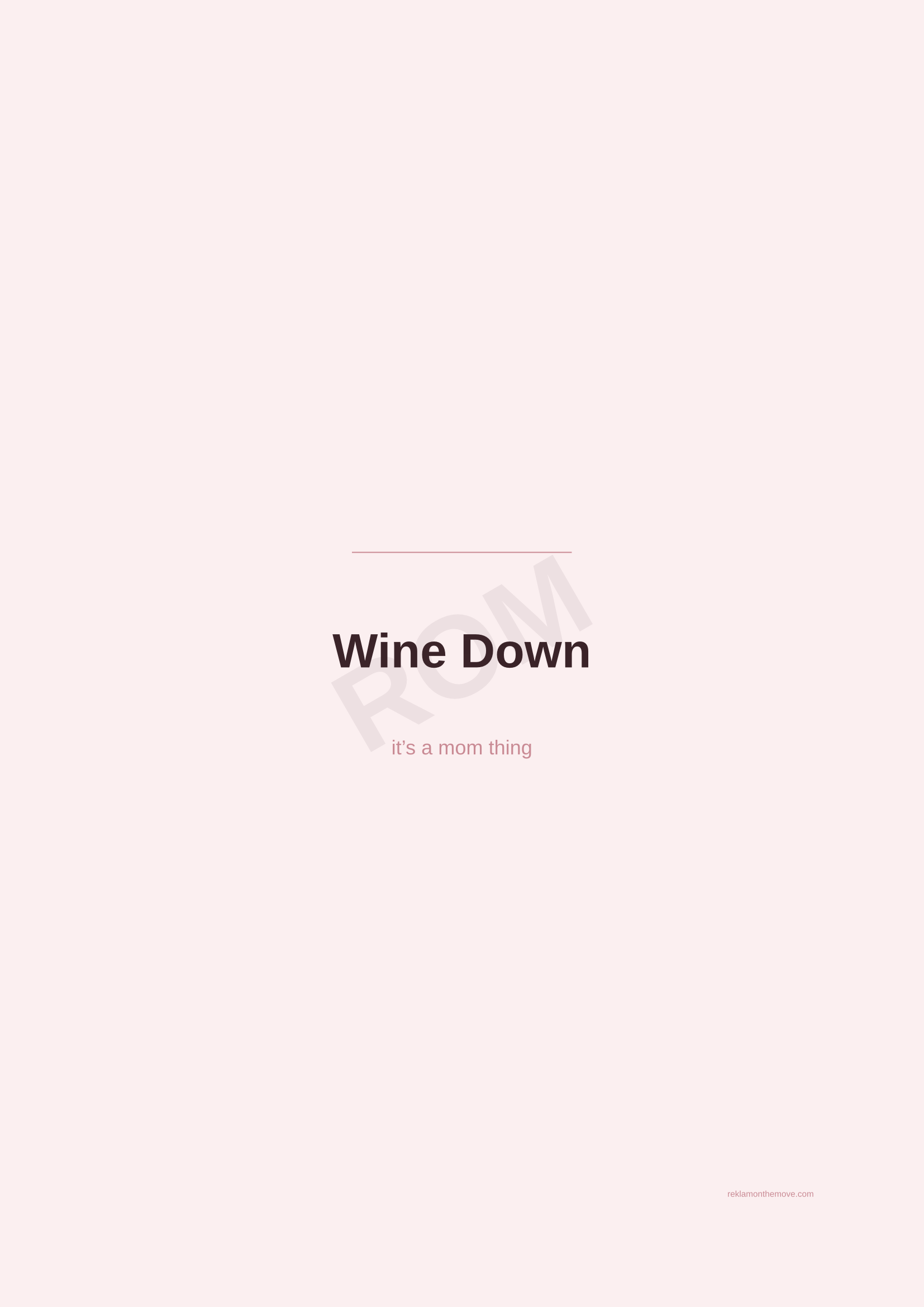 Wine Down · Gül — ROM dijital ürün önizlemesi (filigranlı)