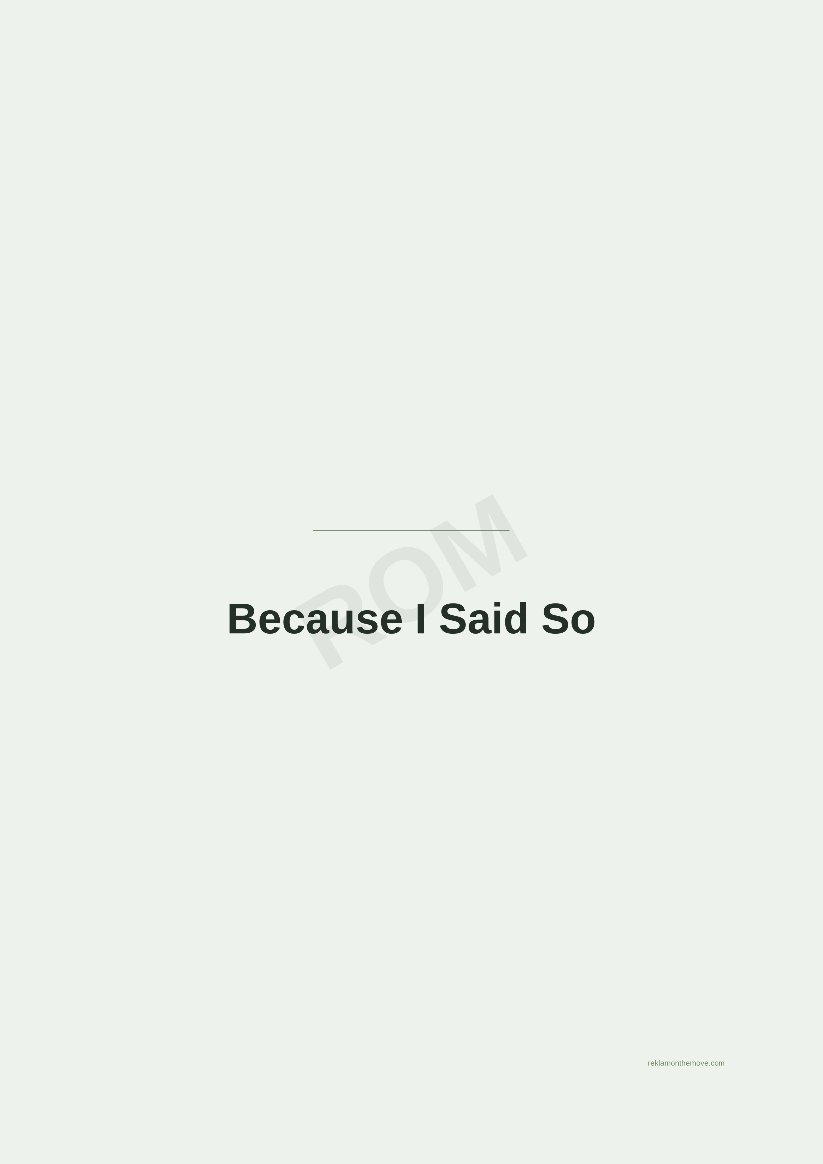 Because I Said So · Adaçayı — ROM dijital ürün önizlemesi (filigranlı)