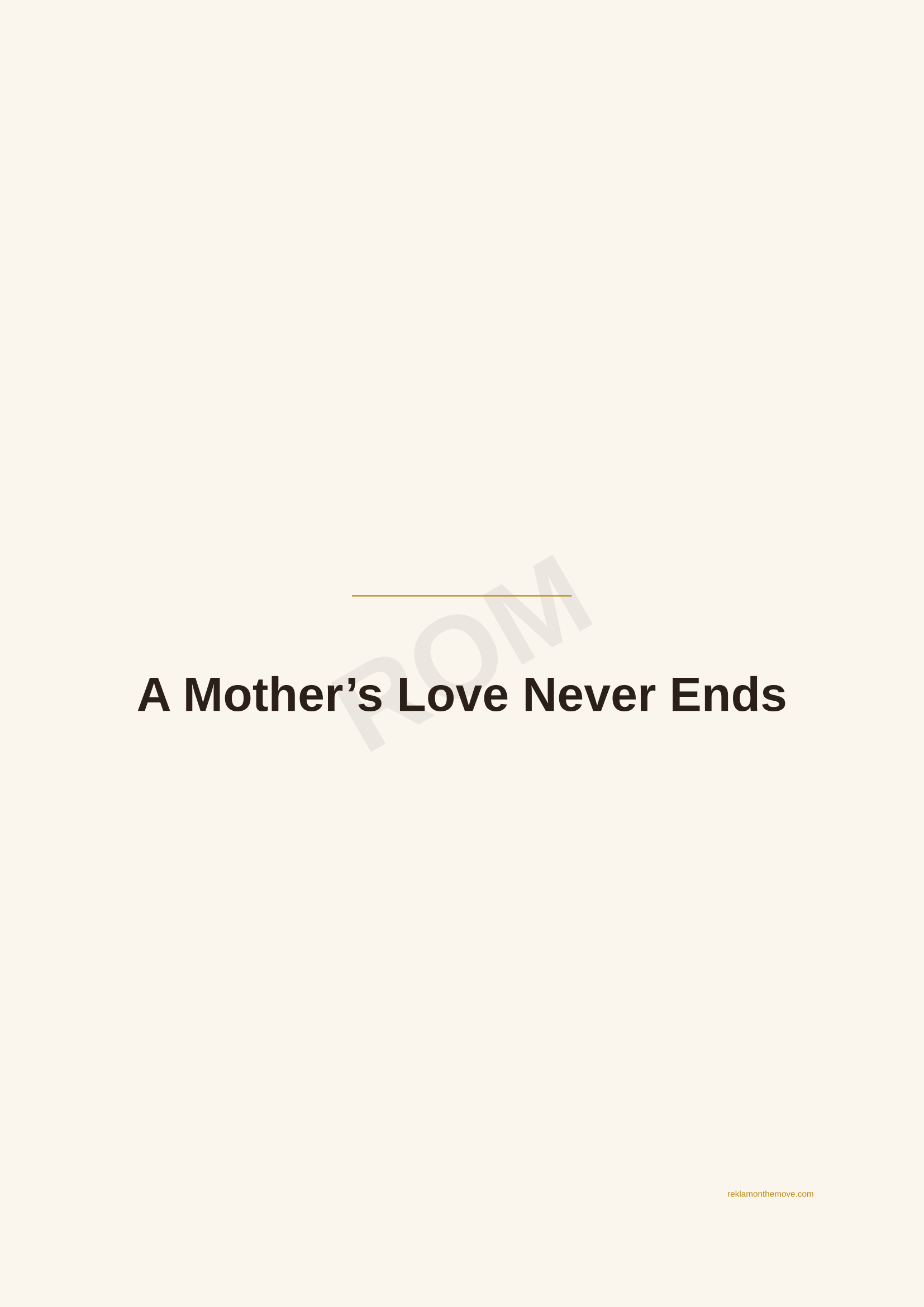 A Mother's Love Never Ends · Espresso — ROM dijital ürün önizlemesi (filigranlı)