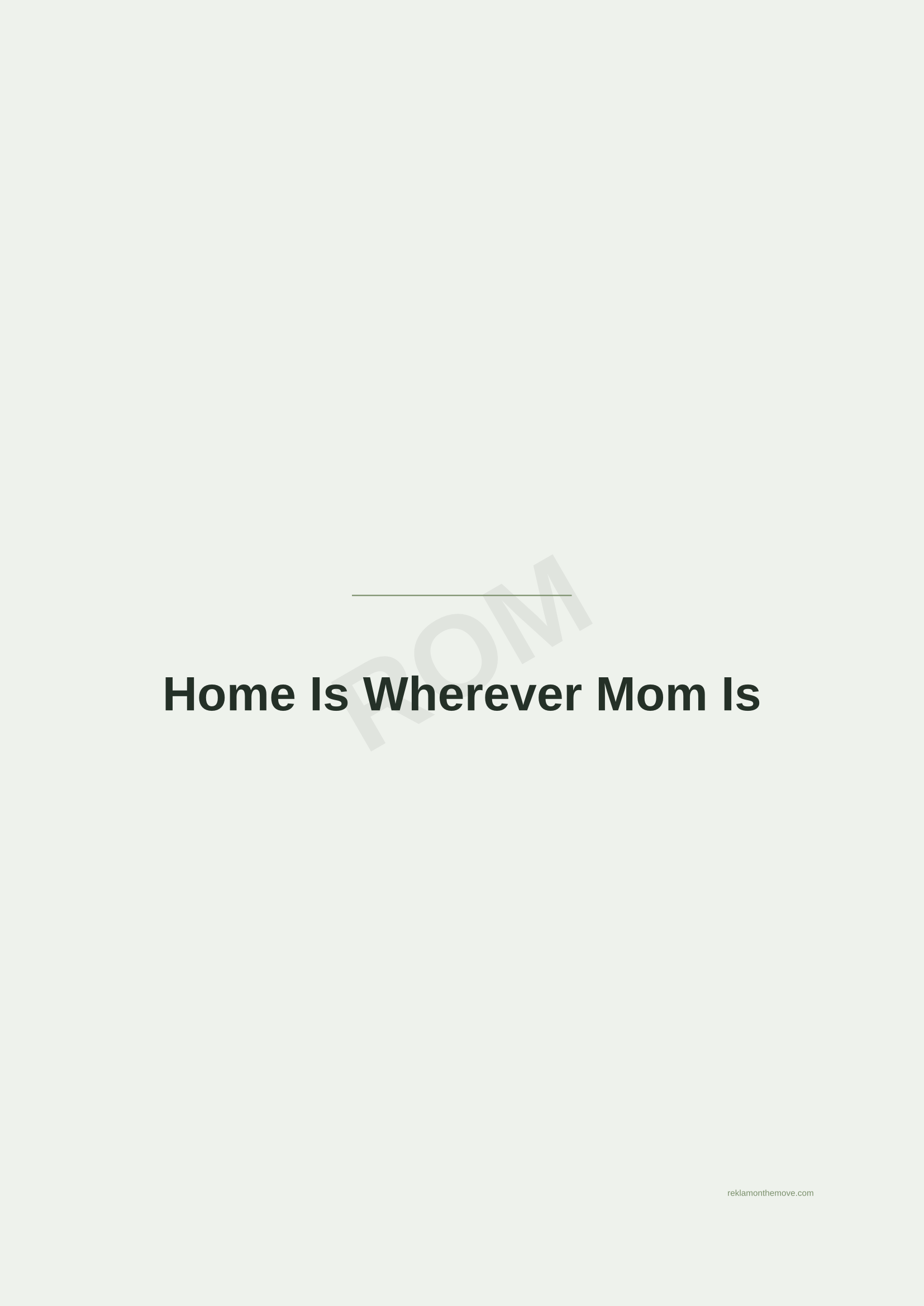 Home Is Wherever Mom Is · Adaçayı — ROM dijital ürün önizlemesi (filigranlı)