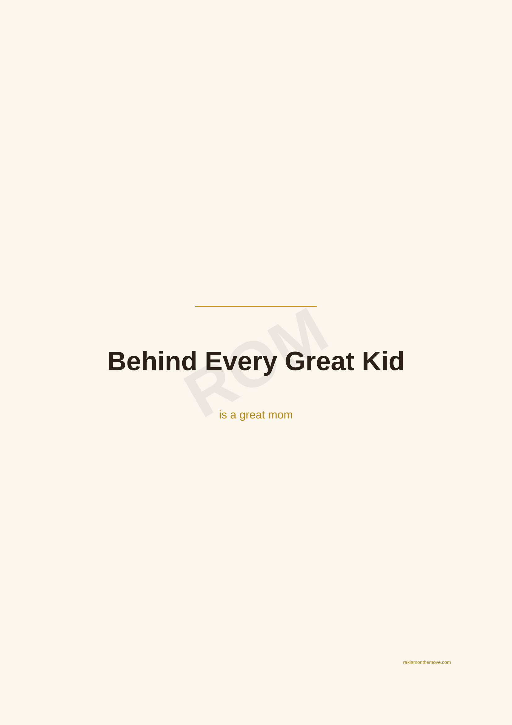 Behind Every Great Kid · Espresso — ROM dijital ürün önizlemesi (filigranlı)