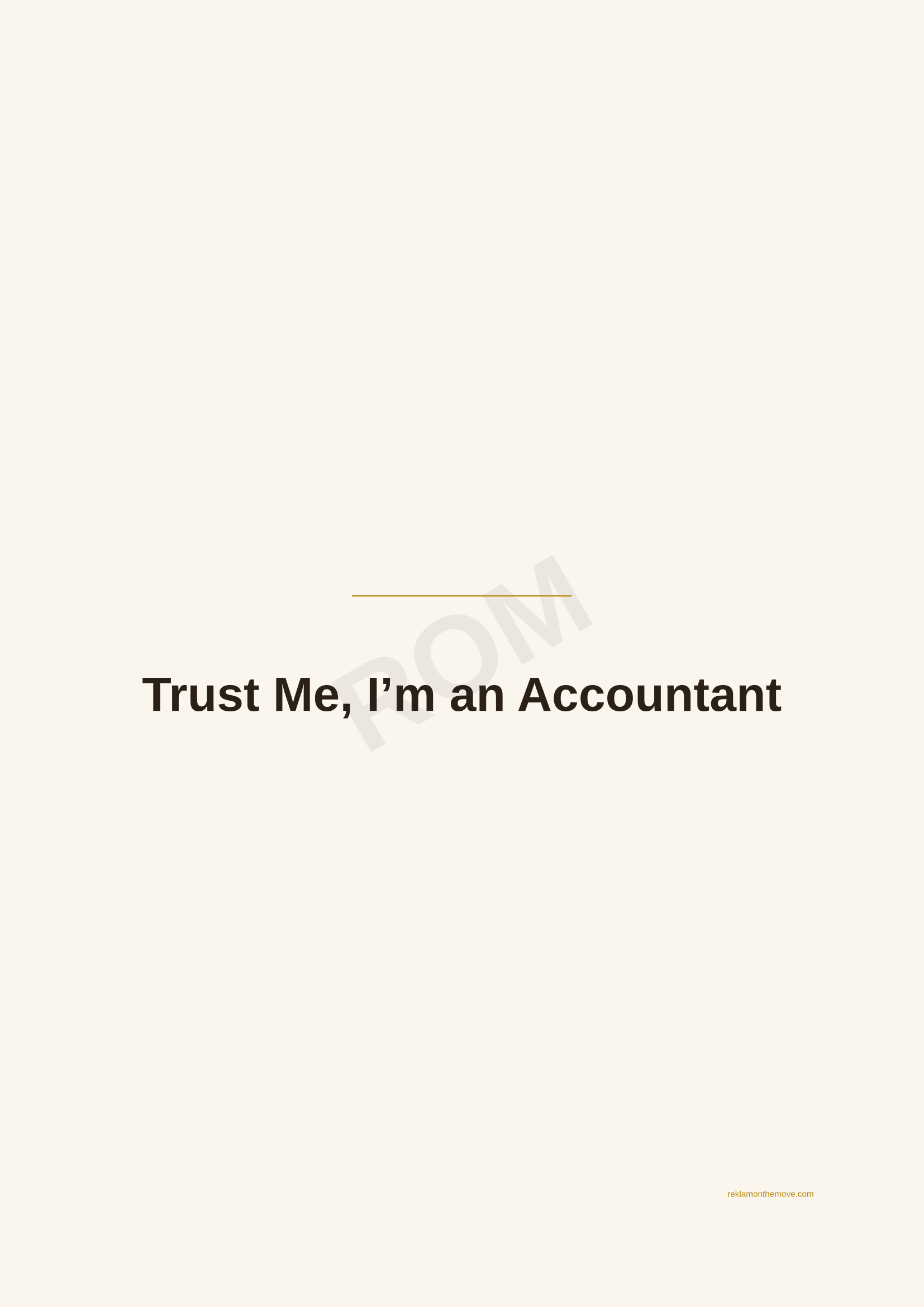 Trust Me, I'm an Accountant · Espresso — ROM dijital ürün önizlemesi (filigranlı)