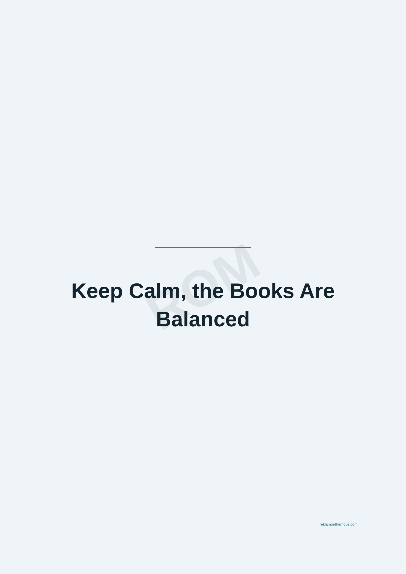 Keep Calm, the Books Are Balanced · Okyanus — ROM dijital ürün önizlemesi (filigranlı)