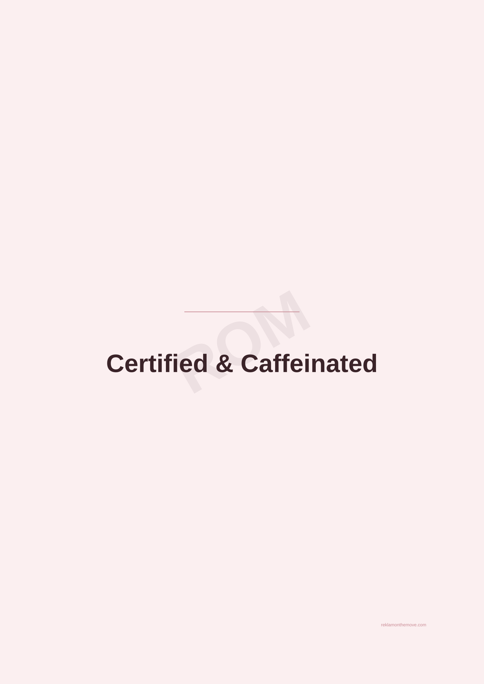Certified & Caffeinated · Gül — ROM dijital ürün önizlemesi (filigranlı)