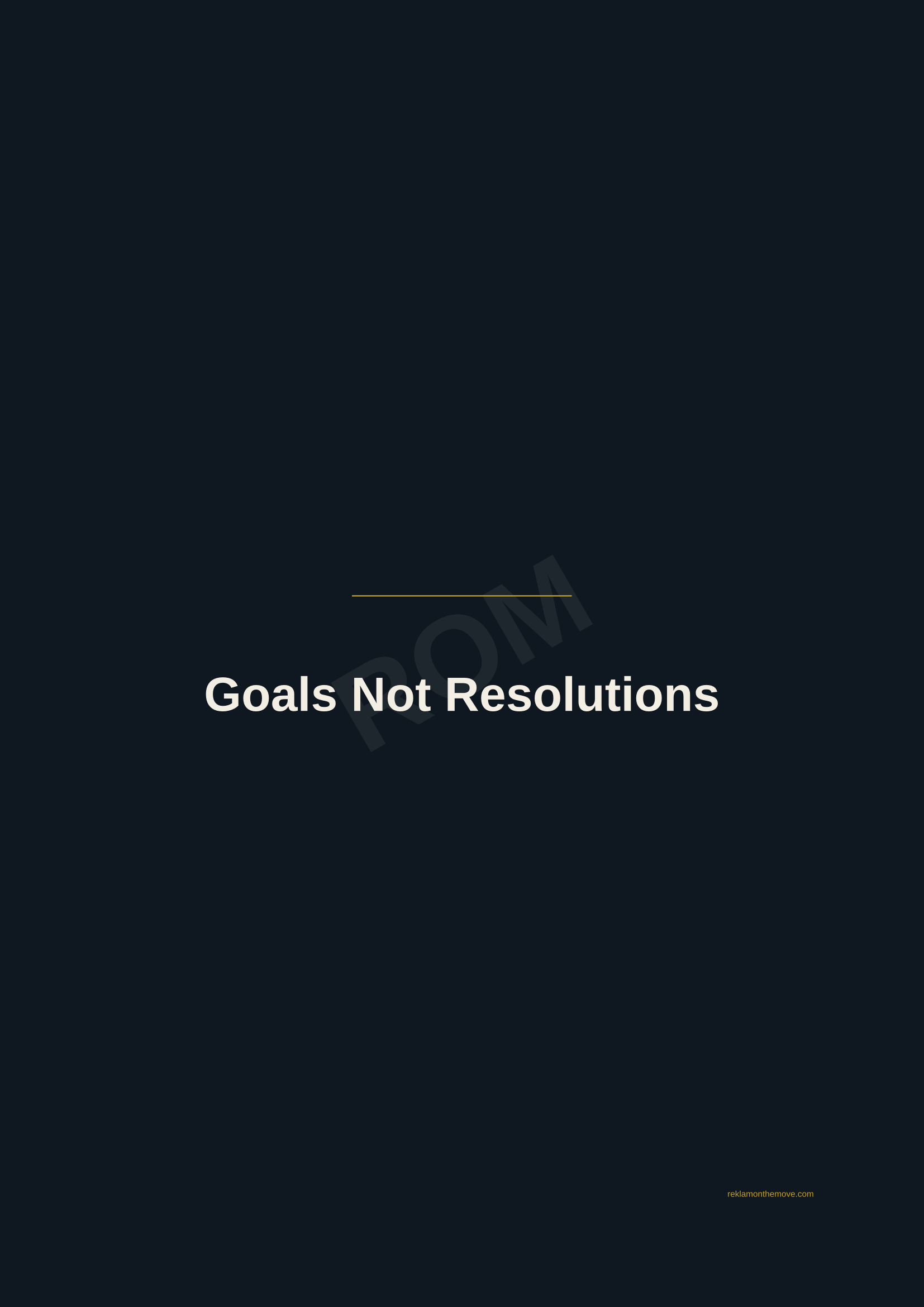 Goals Not Resolutions · Gece — ROM dijital ürün önizlemesi (filigranlı)