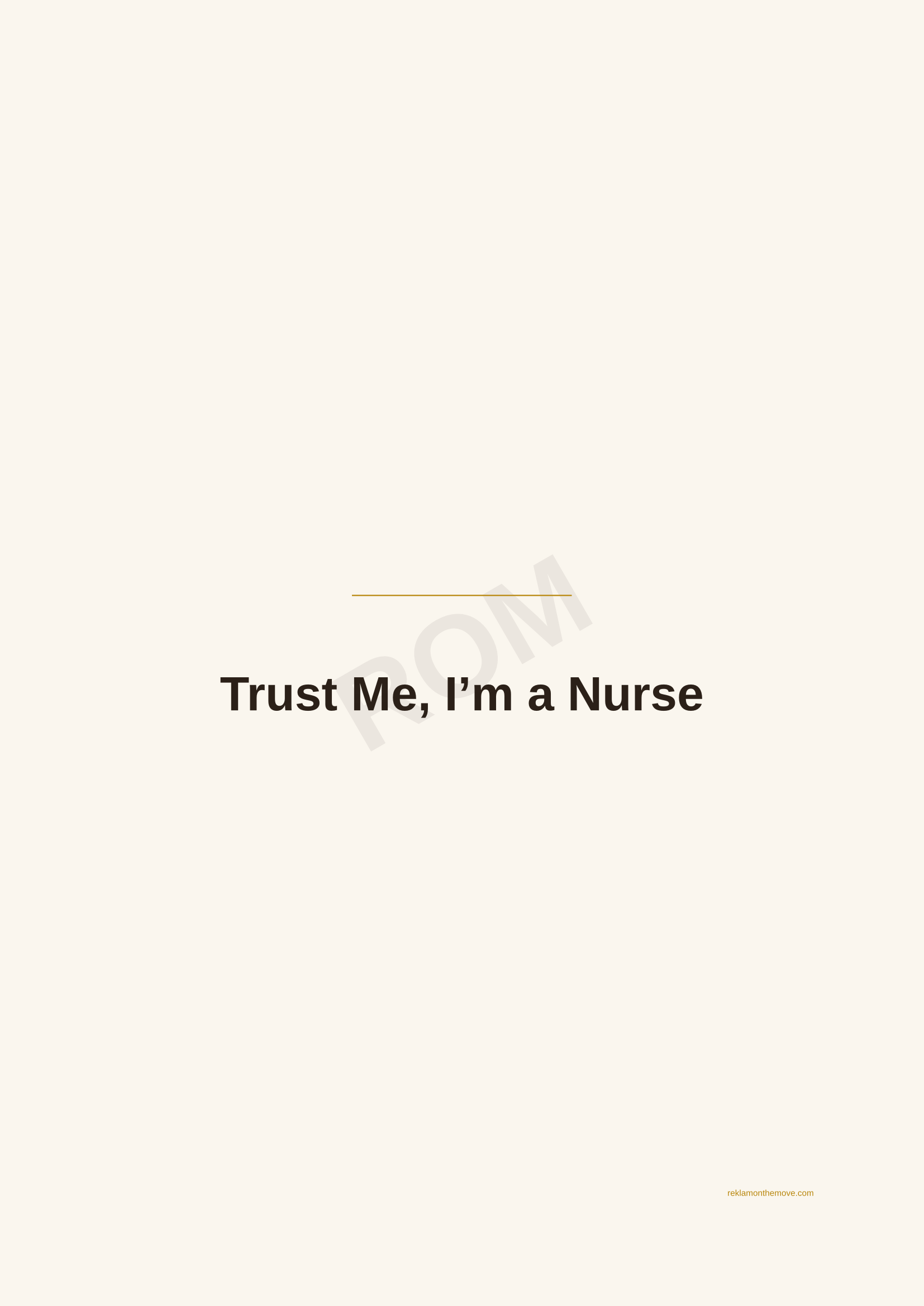 Trust Me, I'm a Nurse · Espresso — ROM dijital ürün önizlemesi (filigranlı)