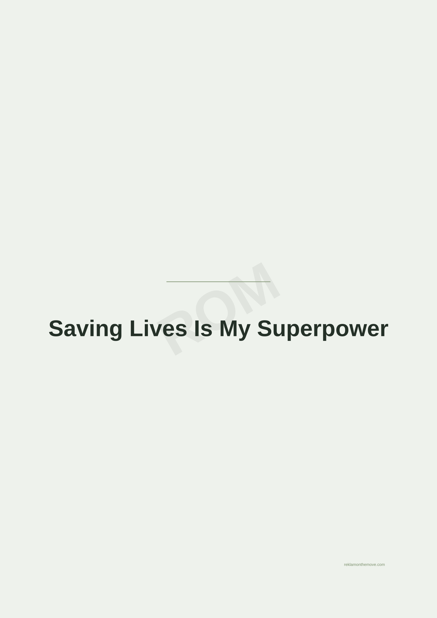Saving Lives Is My Superpower · Adaçayı — ROM dijital ürün önizlemesi (filigranlı)