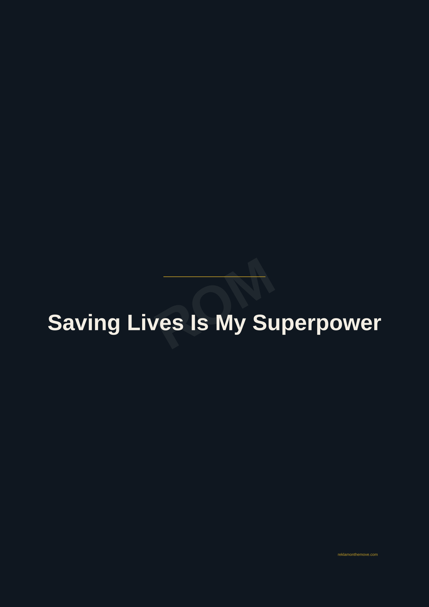 Saving Lives Is My Superpower · Gece — ROM dijital ürün önizlemesi (filigranlı)