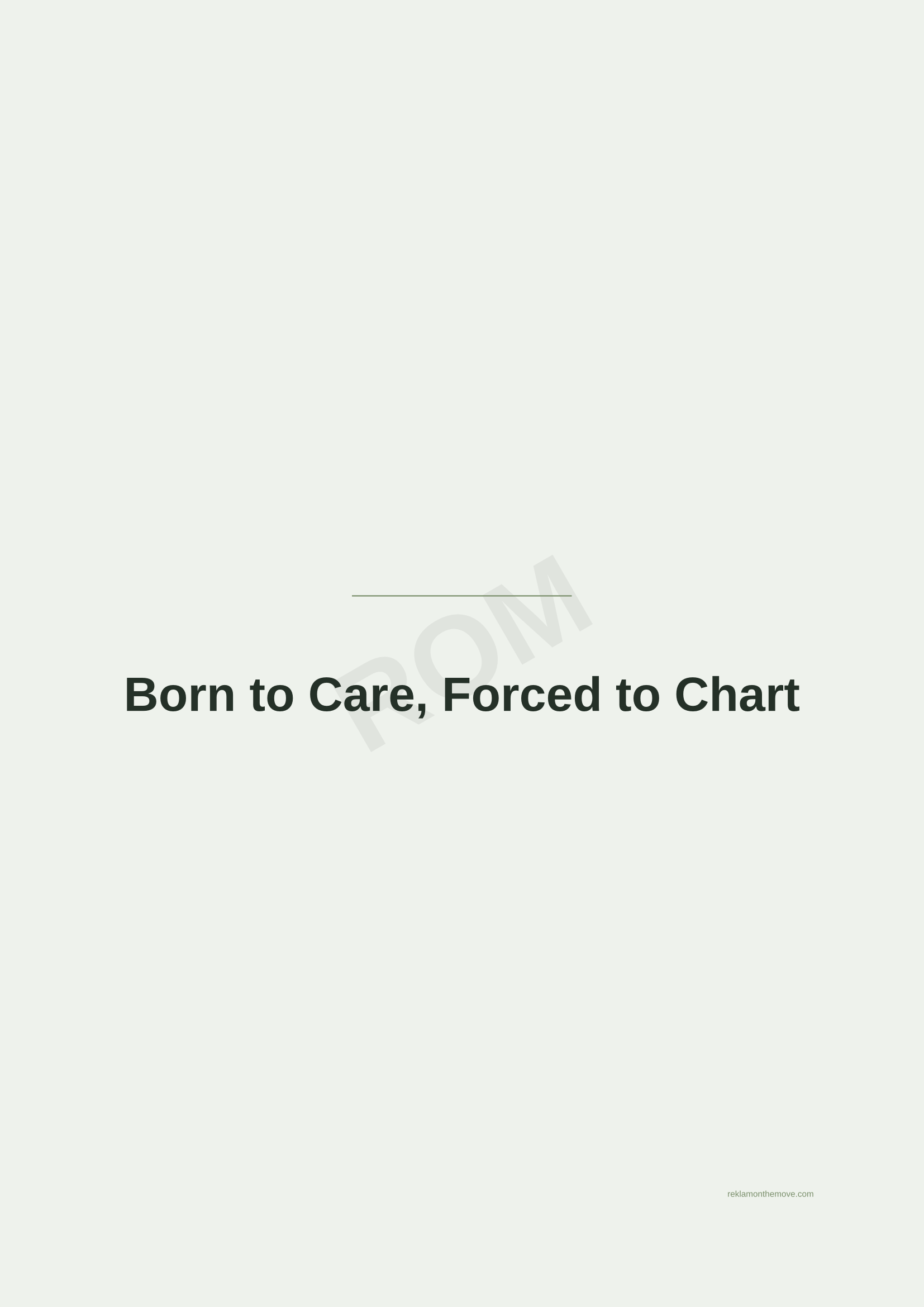 Born to Care, Forced to Chart · Adaçayı — ROM dijital ürün önizlemesi (filigranlı)