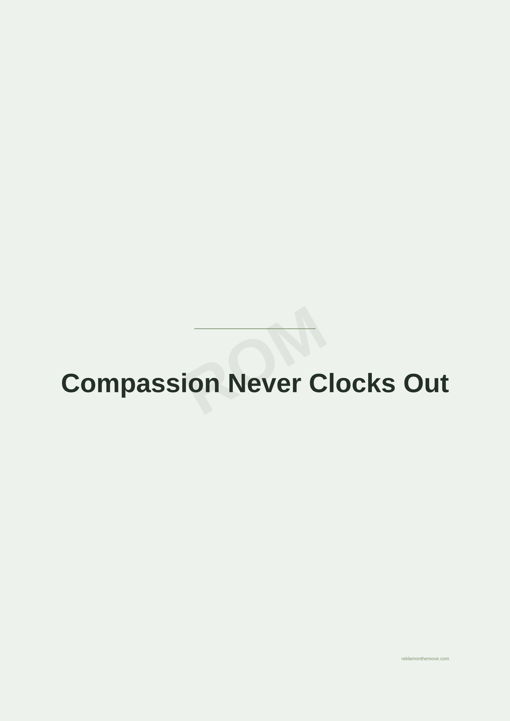Compassion Never Clocks Out · Adaçayı — ROM dijital ürün önizlemesi (filigranlı)