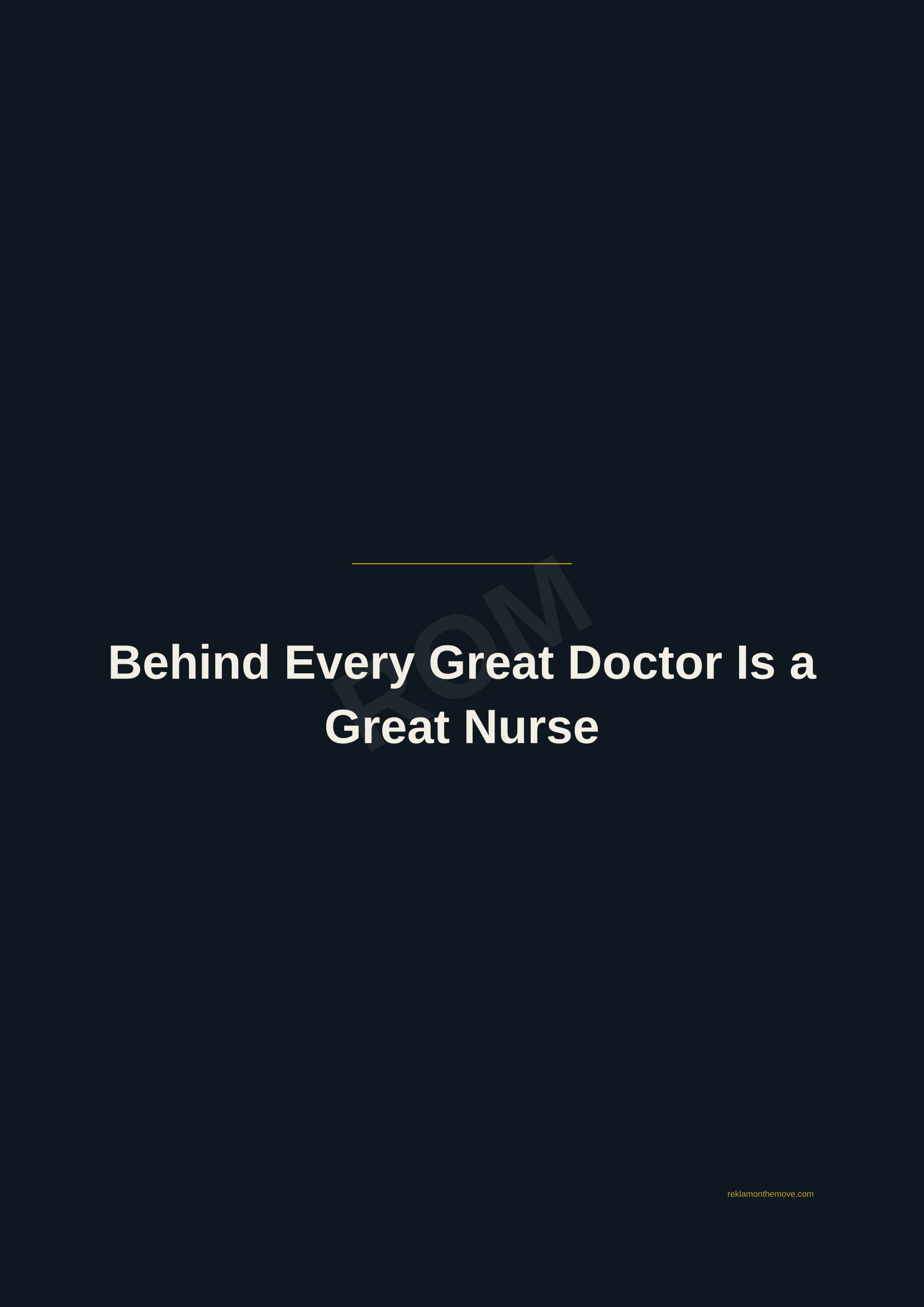 Behind Every Great Doctor Is a Great Nurse · Gece — ROM dijital ürün önizlemesi (filigranlı)