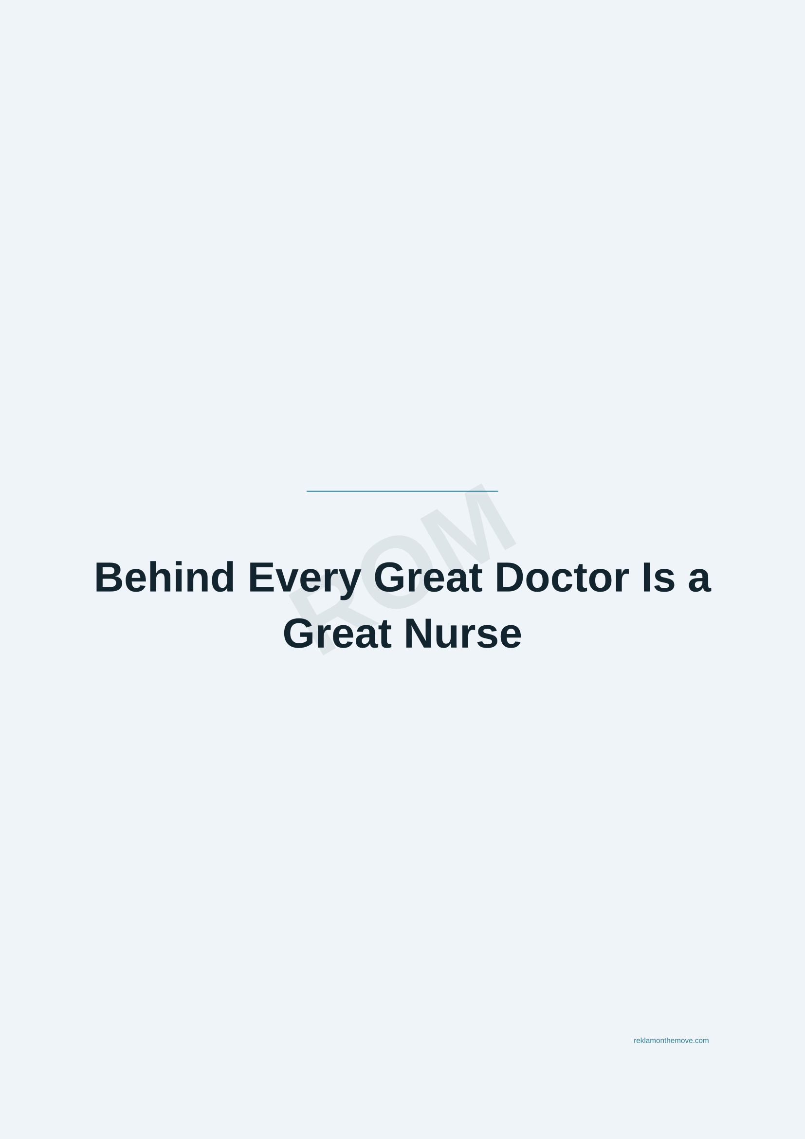 Behind Every Great Doctor Is a Great Nurse · Okyanus — ROM dijital ürün önizlemesi (filigranlı)