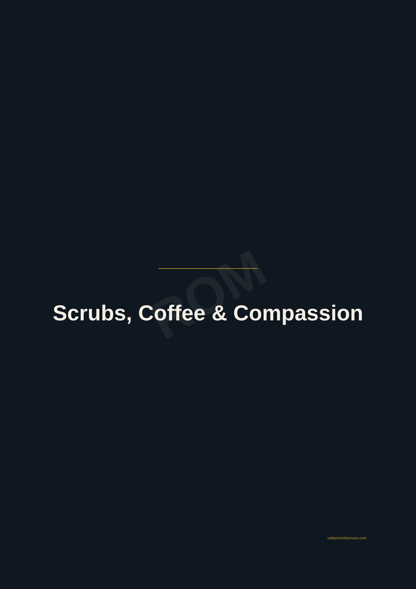 Scrubs, Coffee & Compassion · Gece — ROM dijital ürün önizlemesi (filigranlı)