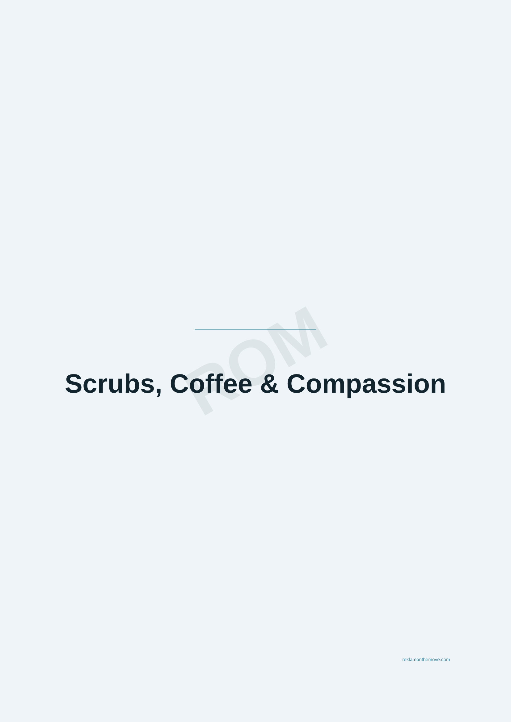 Scrubs, Coffee & Compassion · Okyanus — ROM dijital ürün önizlemesi (filigranlı)
