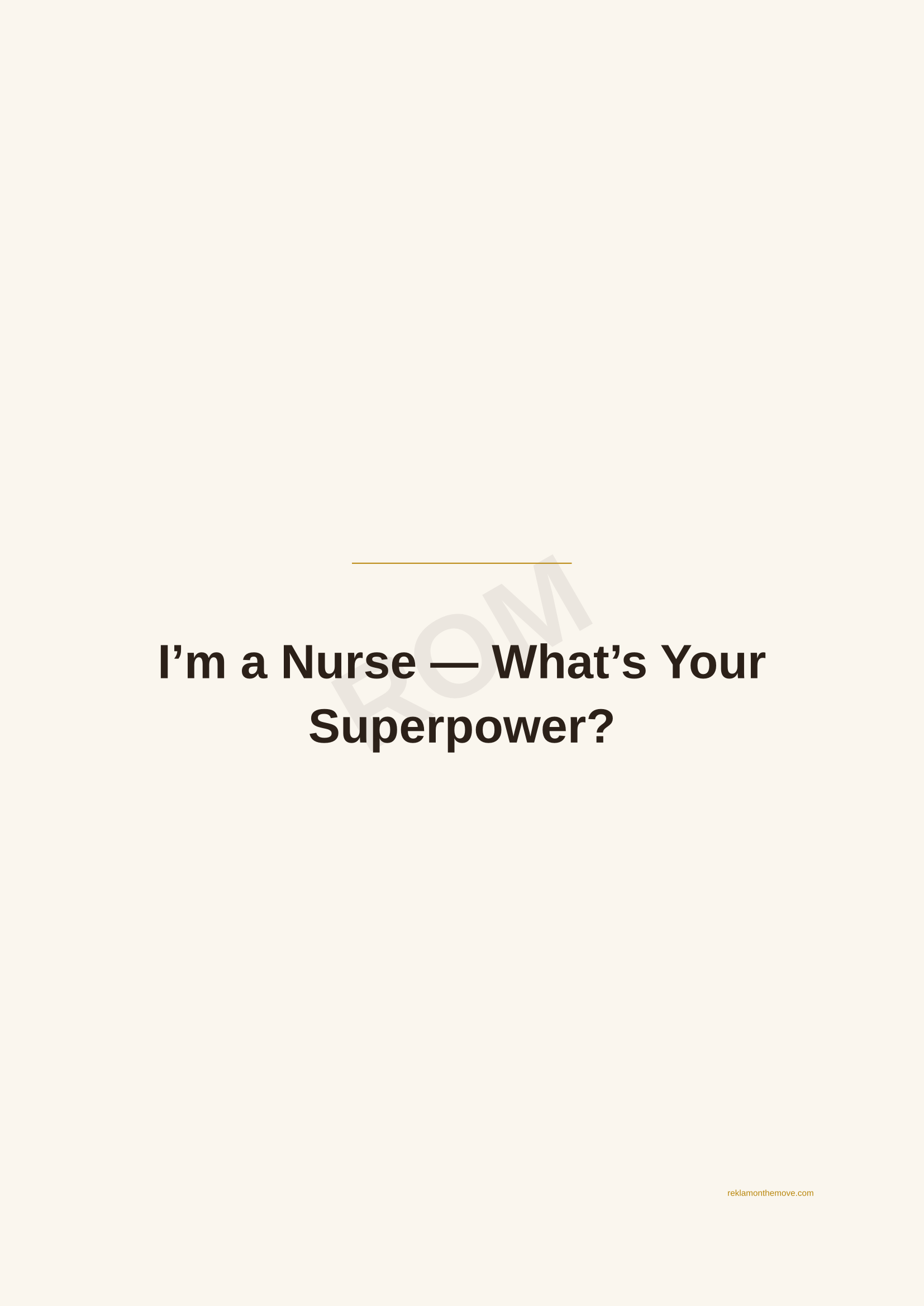 I'm a Nurse — What's Your Superpower? · Espresso — ROM dijital ürün önizlemesi (filigranlı)