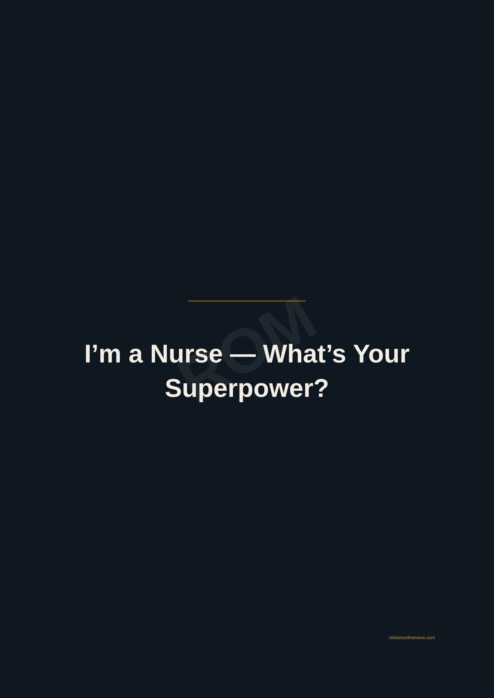 I'm a Nurse — What's Your Superpower? · Gece — ROM dijital ürün önizlemesi (filigranlı)