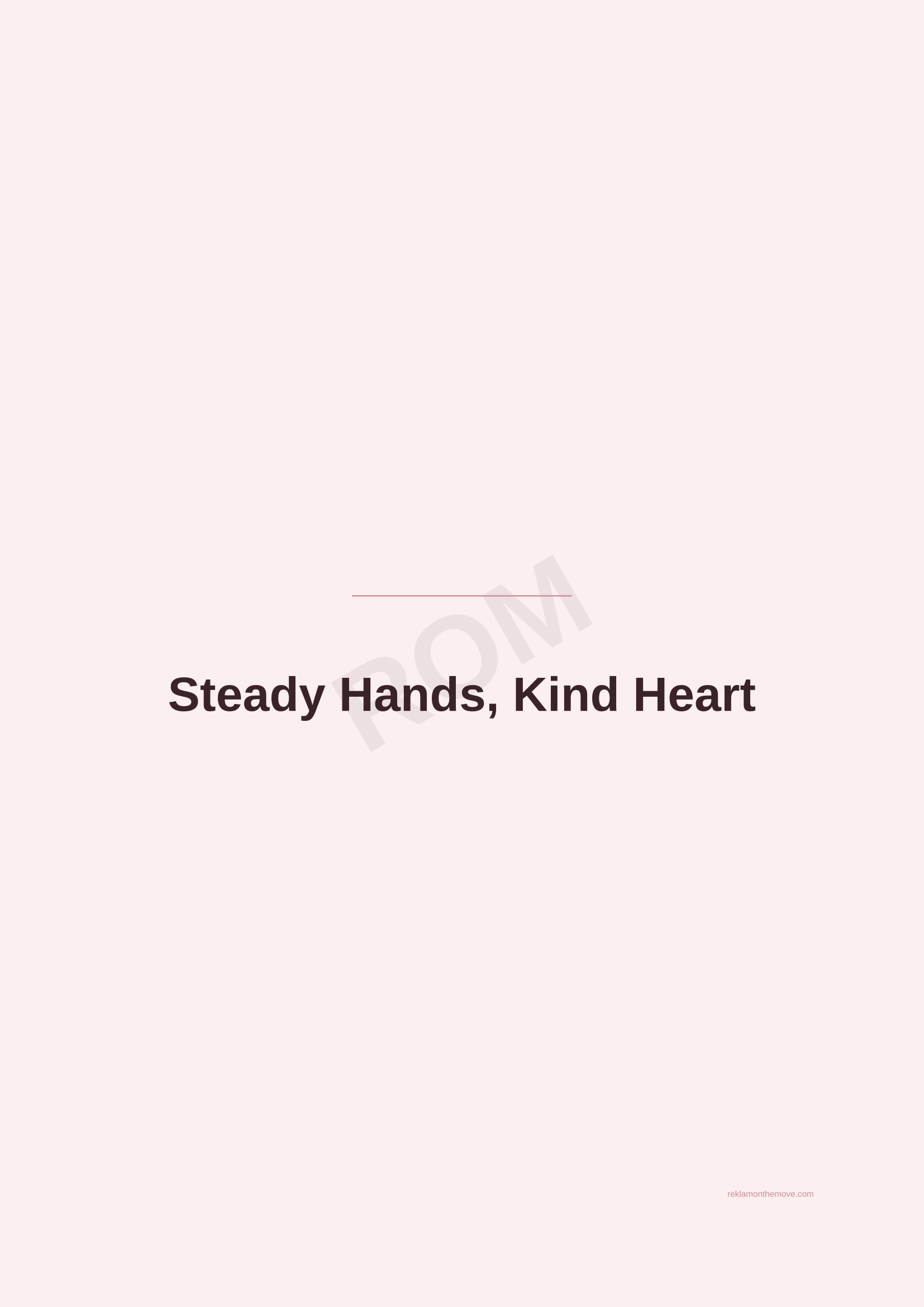 Steady Hands, Kind Heart · Gül — ROM dijital ürün önizlemesi (filigranlı)
