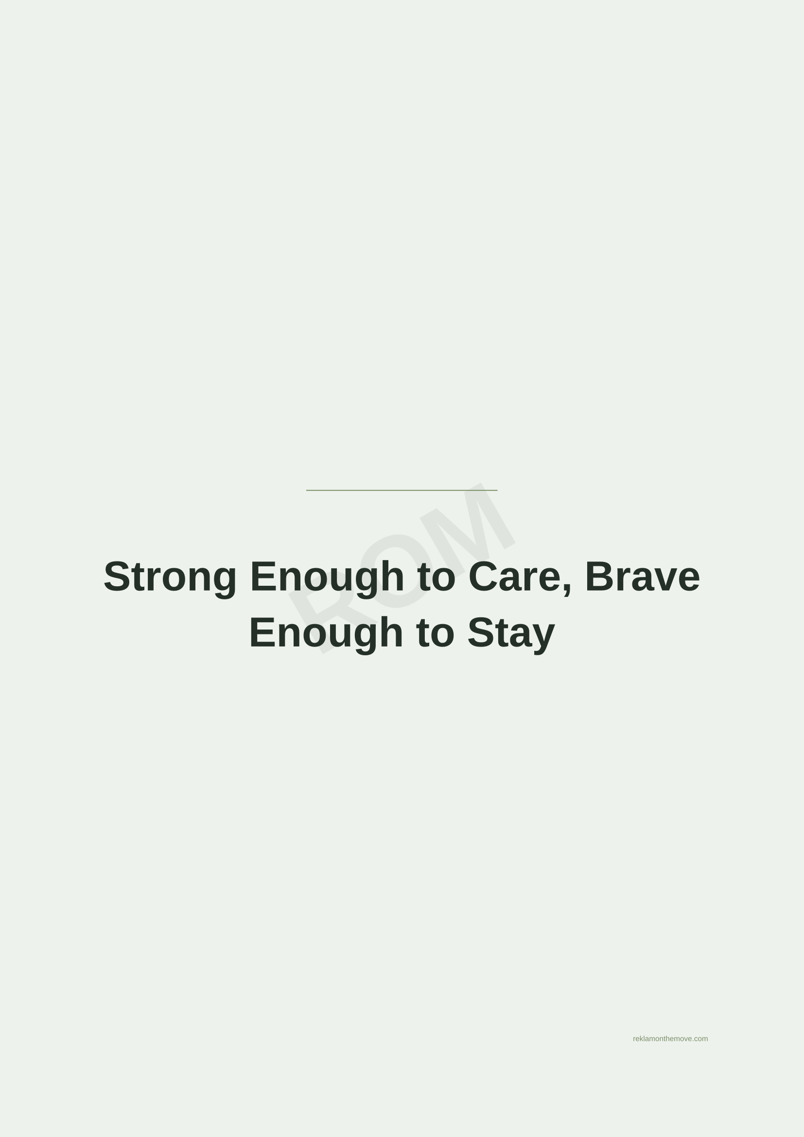 Strong Enough to Care, Brave Enough to Stay · Adaçayı — ROM dijital ürün önizlemesi (filigranlı)
