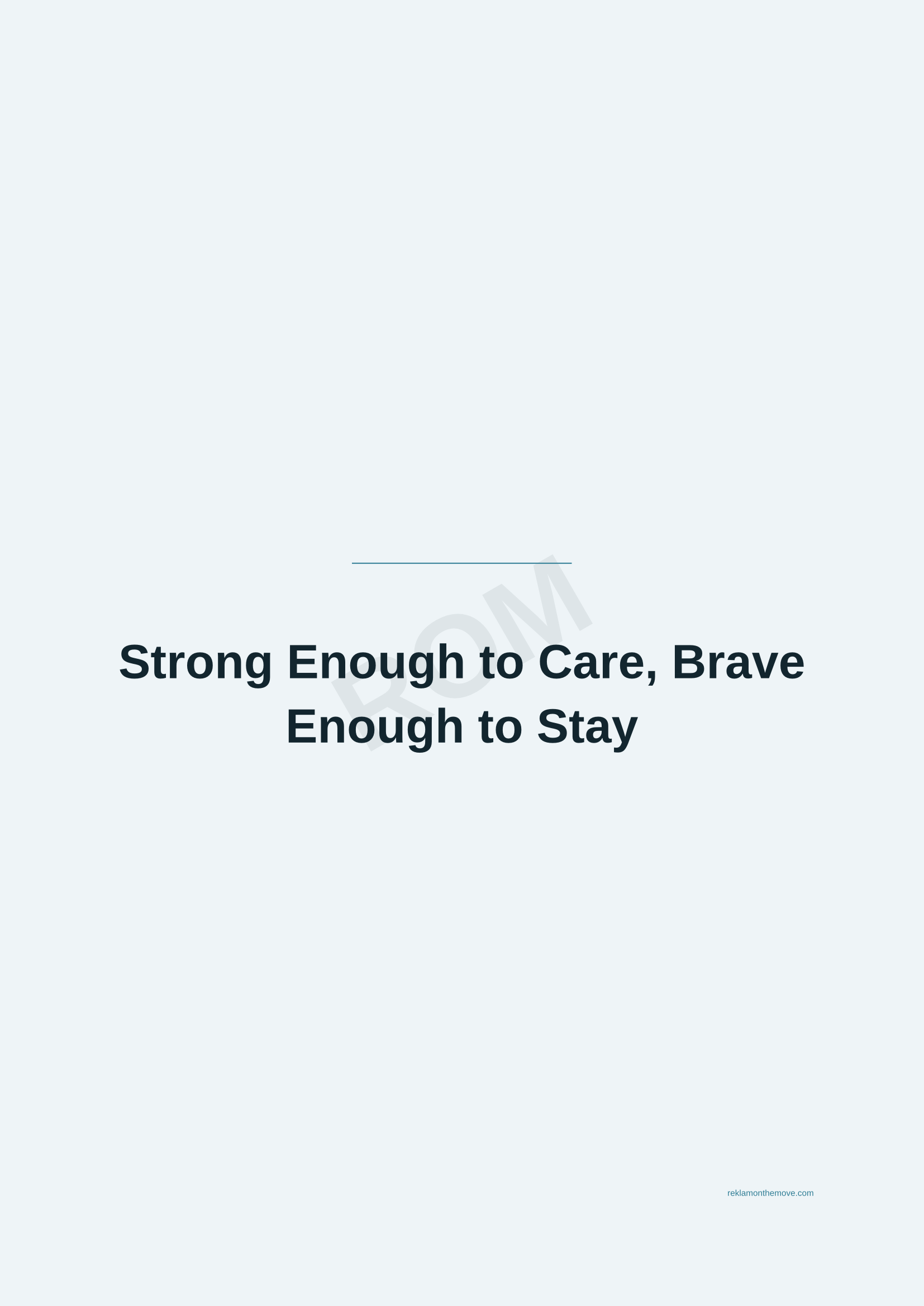 Strong Enough to Care, Brave Enough to Stay · Okyanus — ROM dijital ürün önizlemesi (filigranlı)