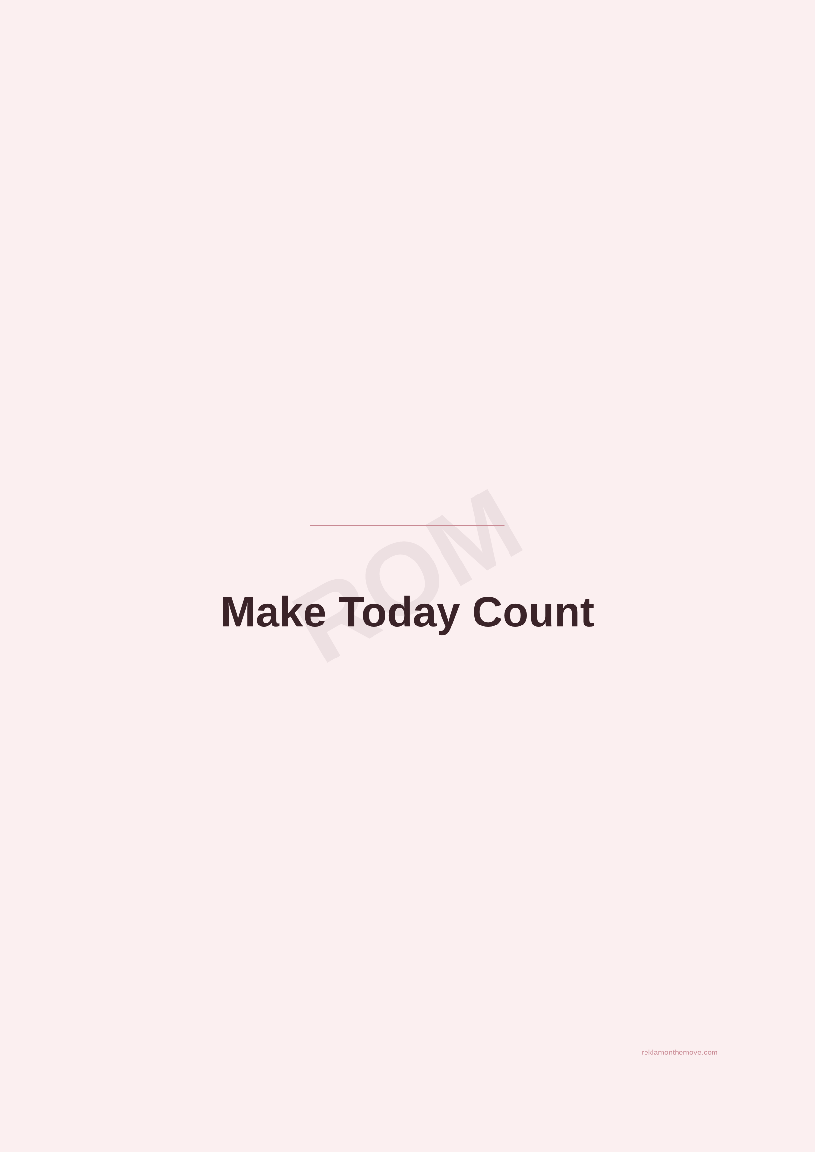 Make Today Count · Gül — ROM dijital ürün önizlemesi (filigranlı)